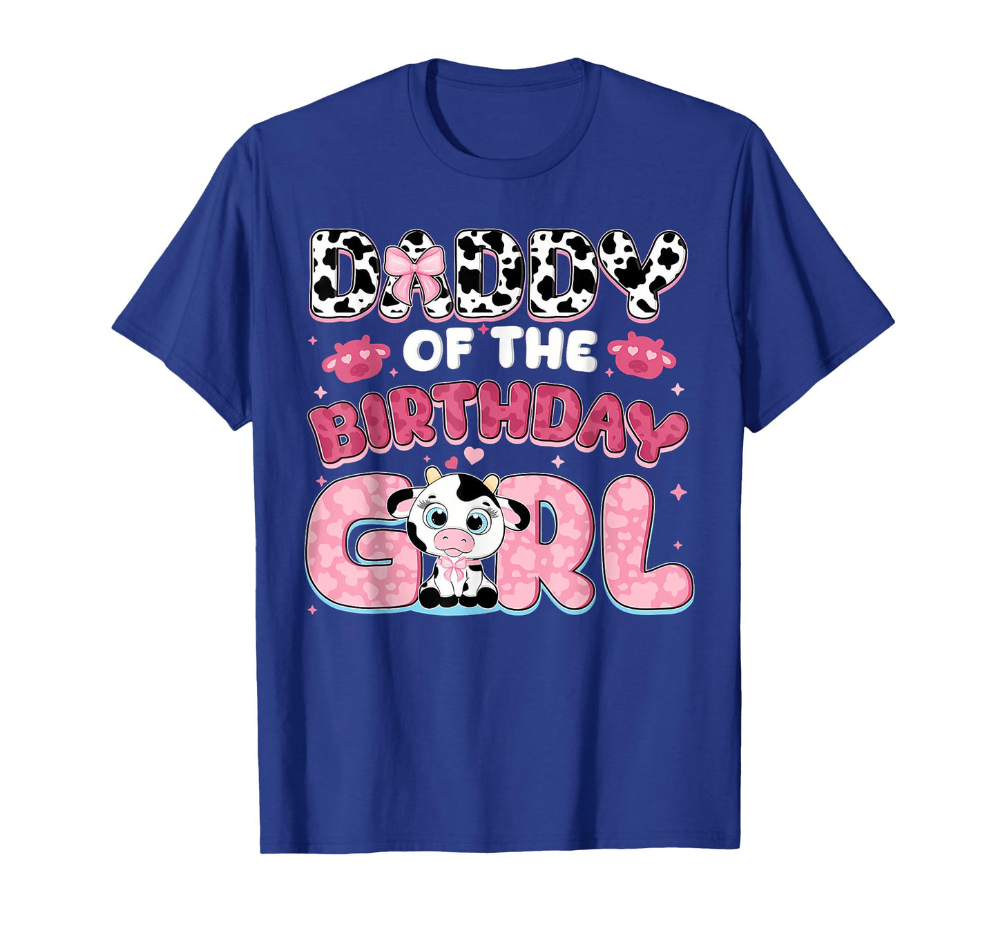 Daddy of The Birthday Girl Farm Cow Daddy Birthday Girl T-Shirt