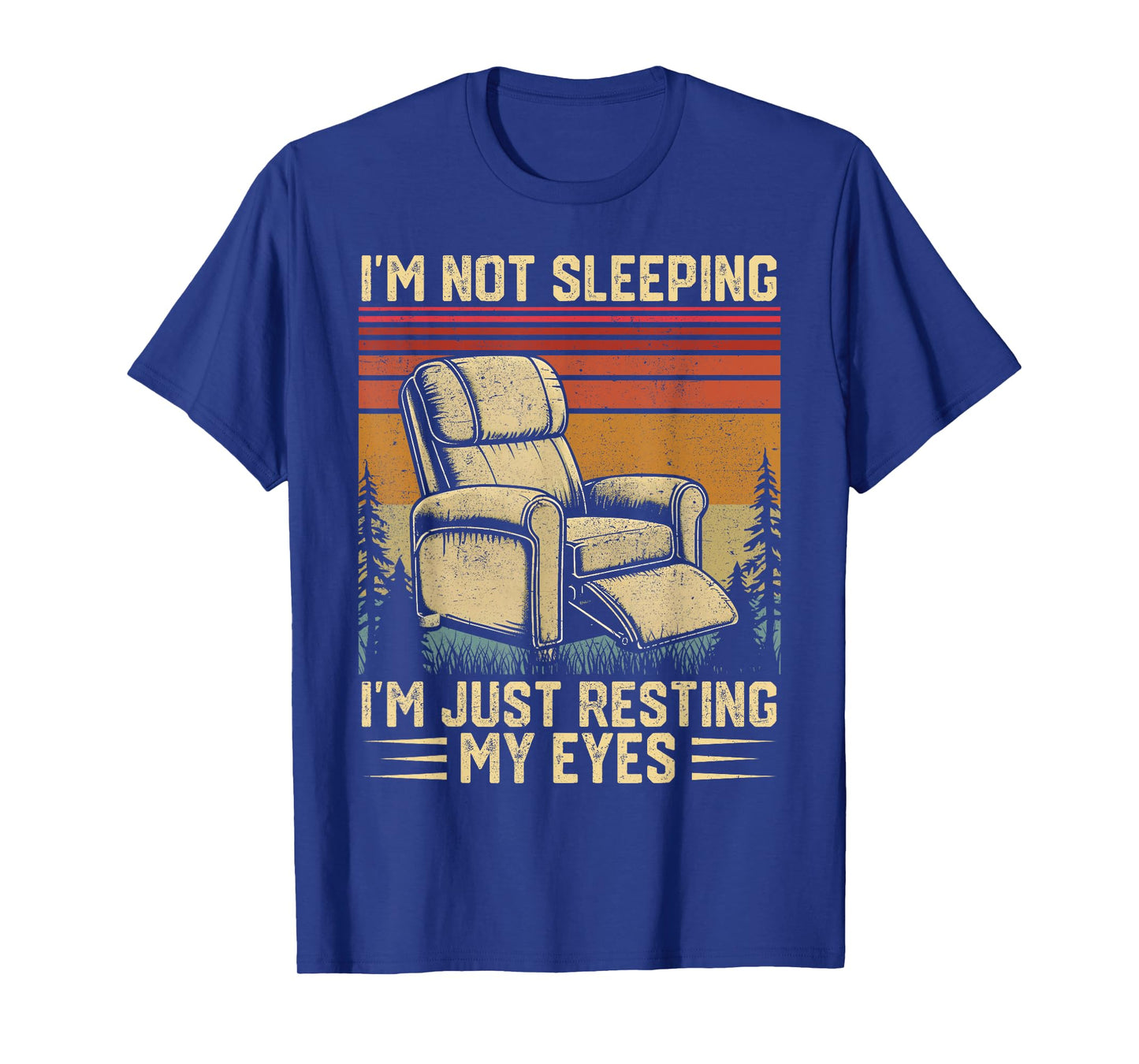 Father's Day Dad Joke Not Sleeping I'm Just Resting My Eyes T-Shirt