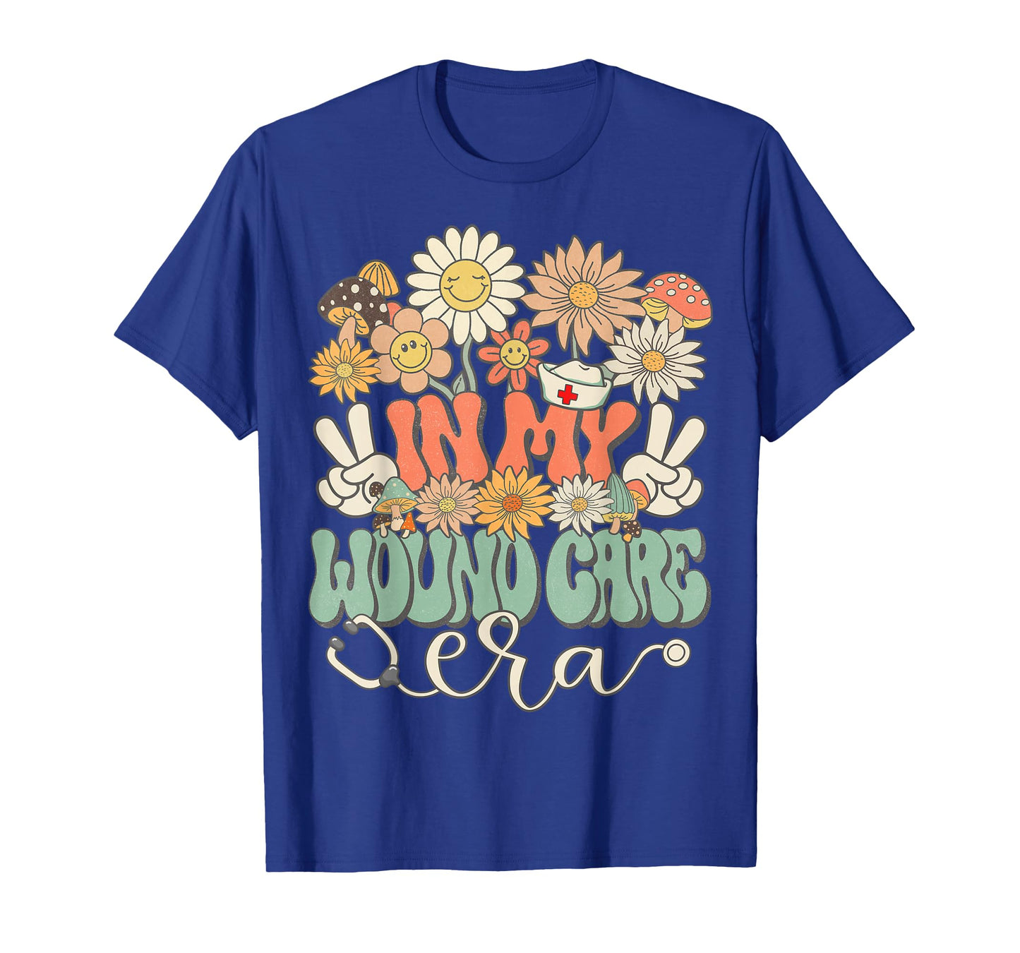 Retro Groovy In My Wound Care Era Nurse Floral Hippie Daisy T-Shirt