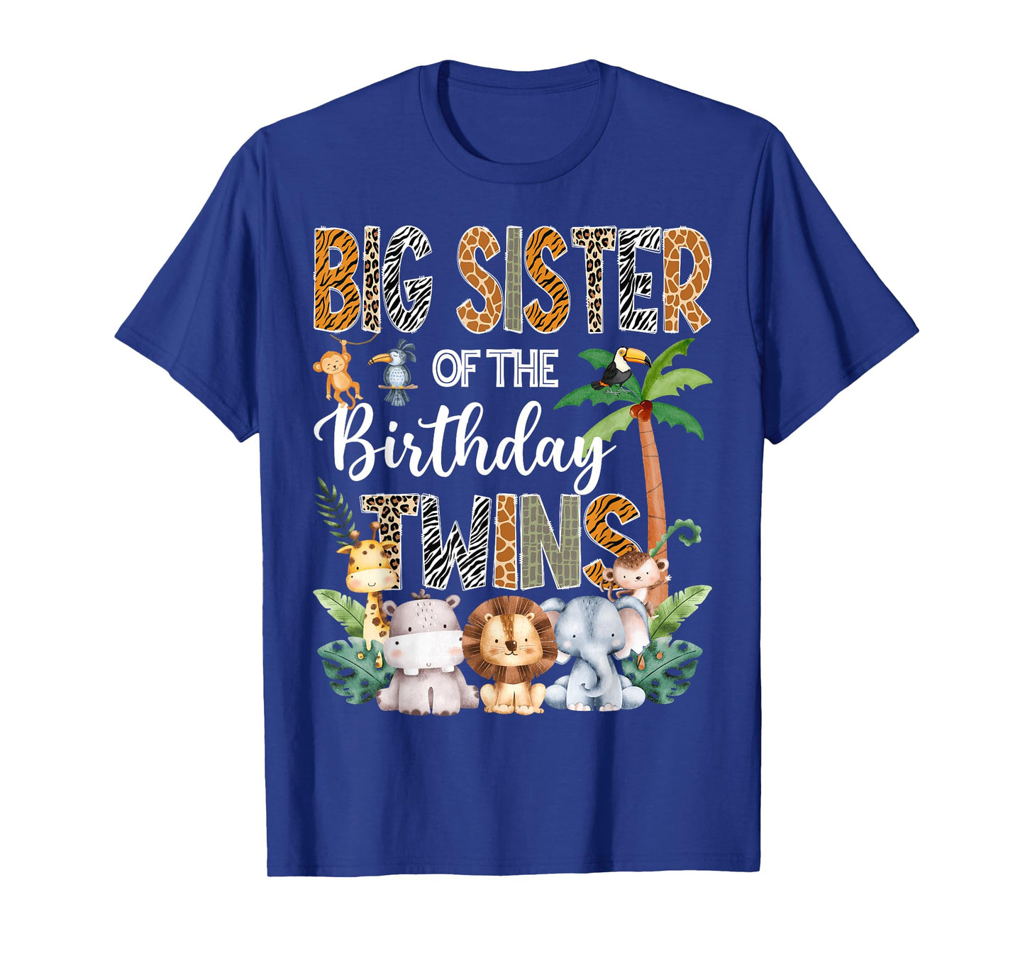 Big Sister Of The Birthday Twins Safari Jungle Animal Lover T-Shirt