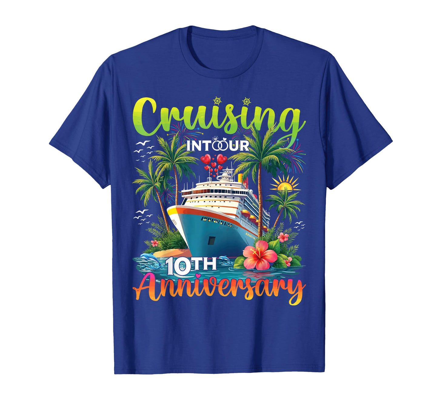 Couple Matching Cruising Into Our 10th Anniversary Cruise T-Shirt