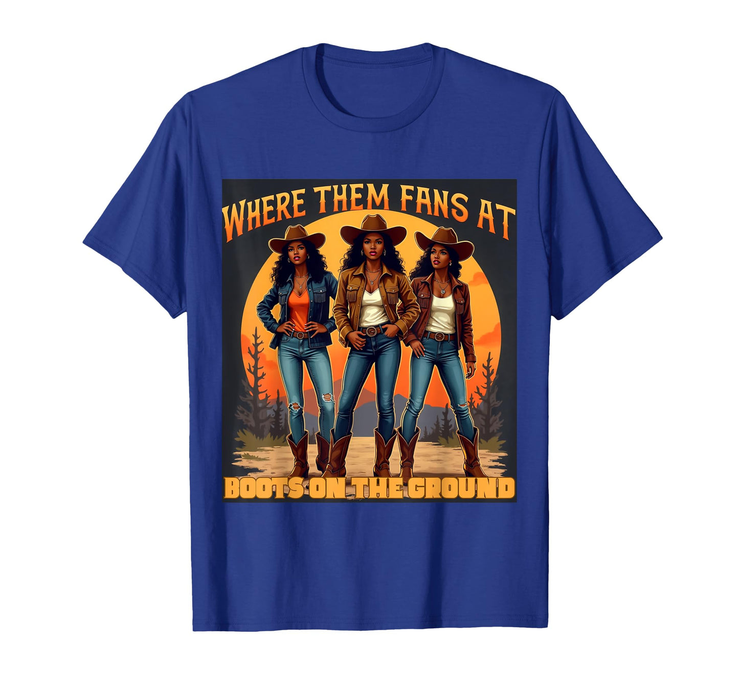 Where Them Fans At Boots On The Ground Western Black Cowgirl T-Shirt