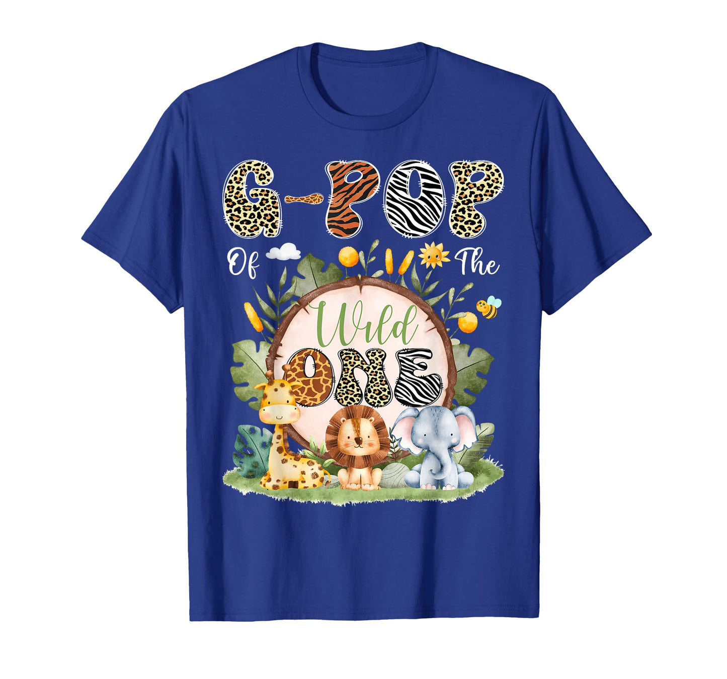 G-Pop Of The Wild One 1St Bday Safari Jungle Animal T-Shirt