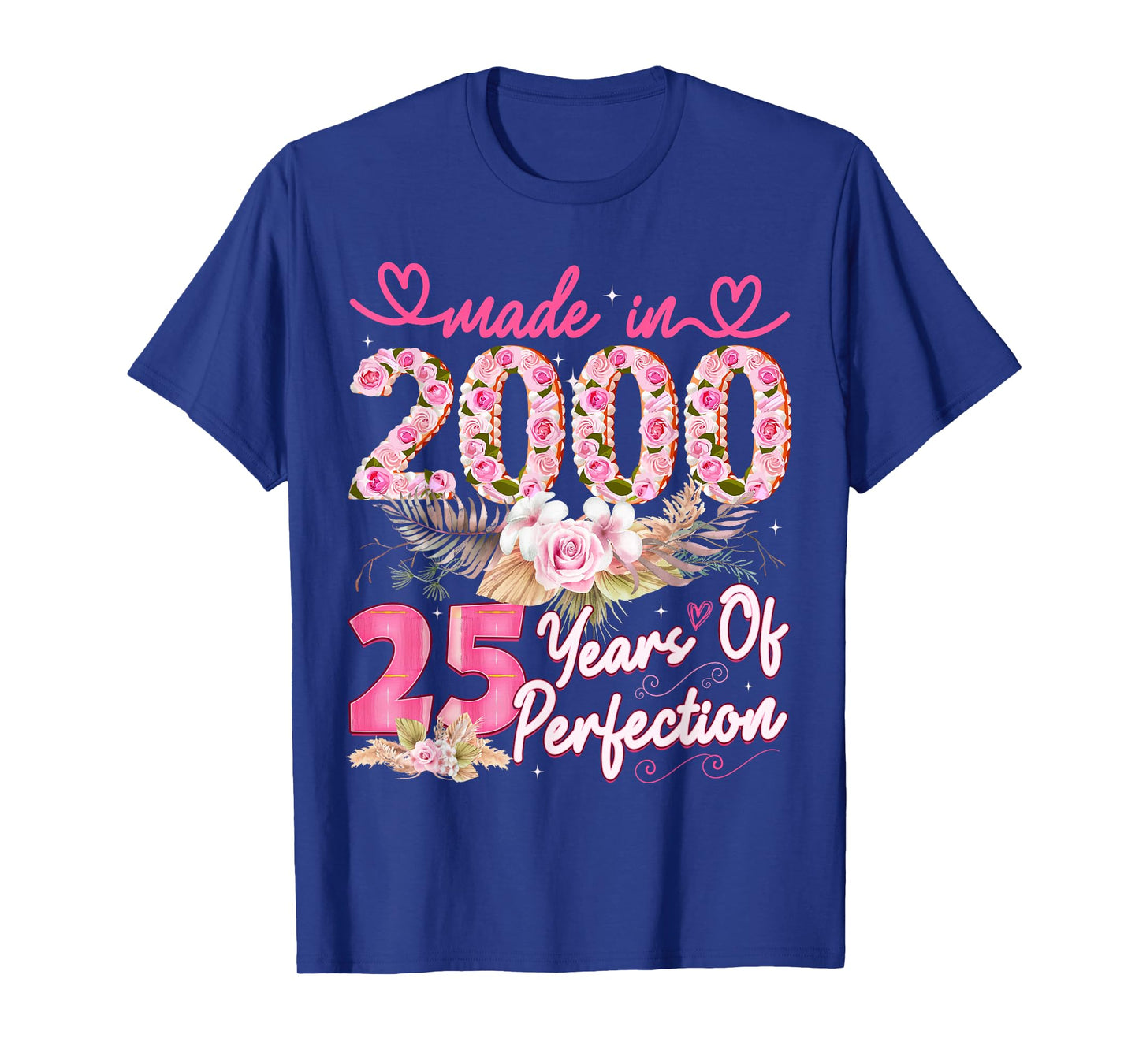 Made in 2000 25th Birthday 25 Year Old Floral Perfection T-Shirt