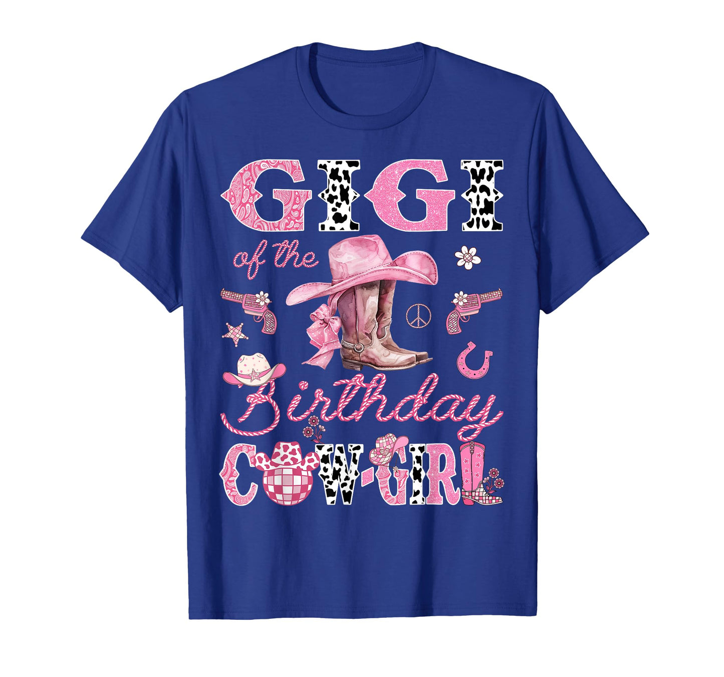 Gigi Of The Birthday Cowgirl Rodeo Pink Boots Coquette T-Shirt