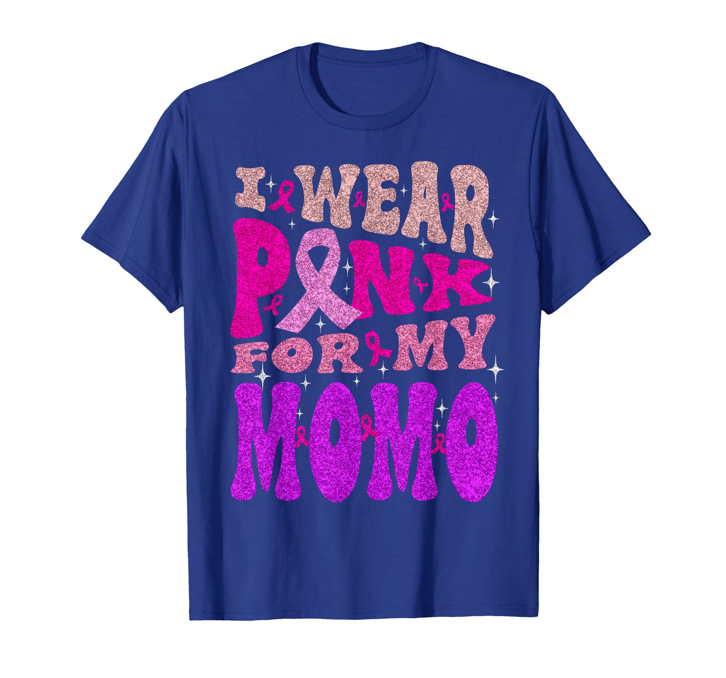 Wear Pink For My Momo Breast Cancer Warrior Support Squad T-Shirt