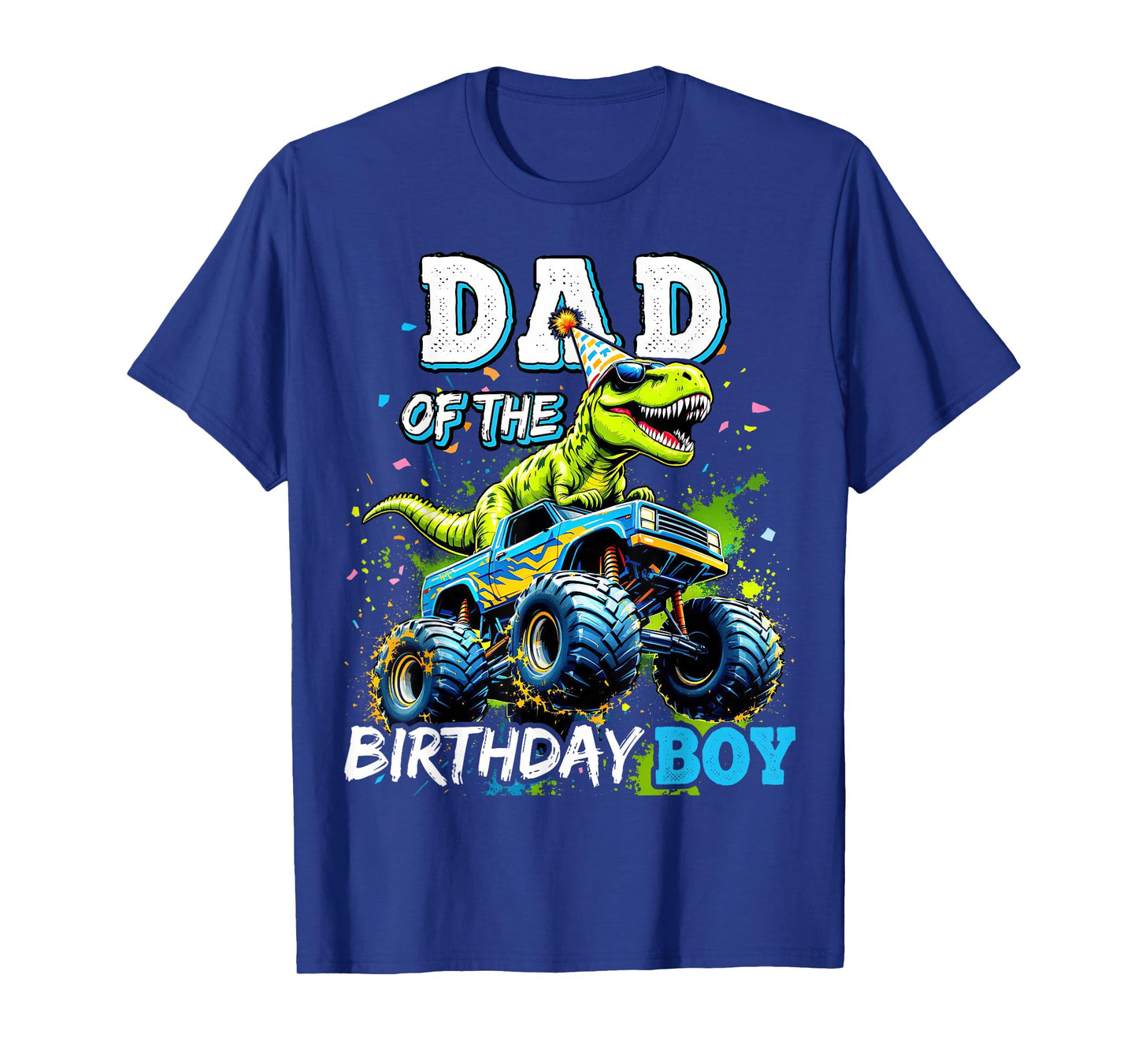 Dad of the Birthday Boy Monster Truck Dinosaur Party T Rex T-Shirt