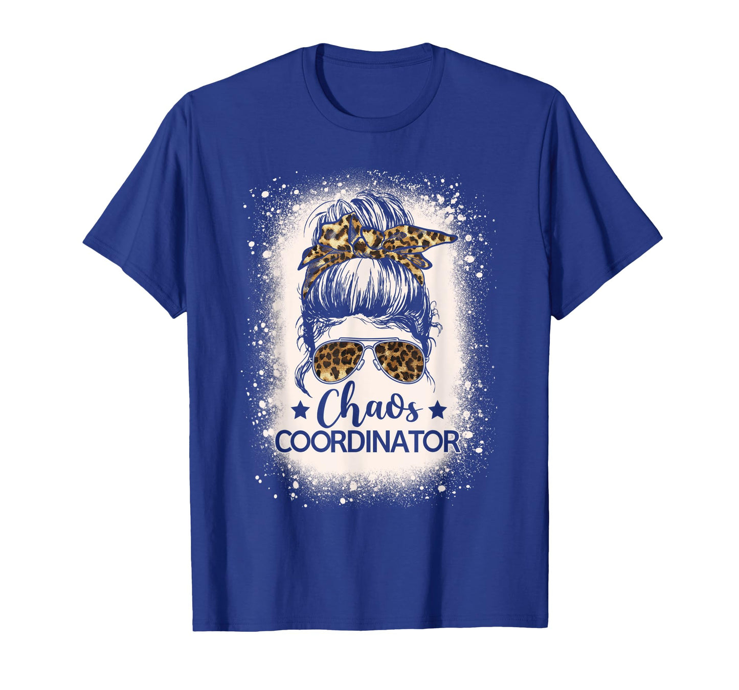 Chaos Coordinator Leopard Messy Bun Bleached Girls Women T-Shirt