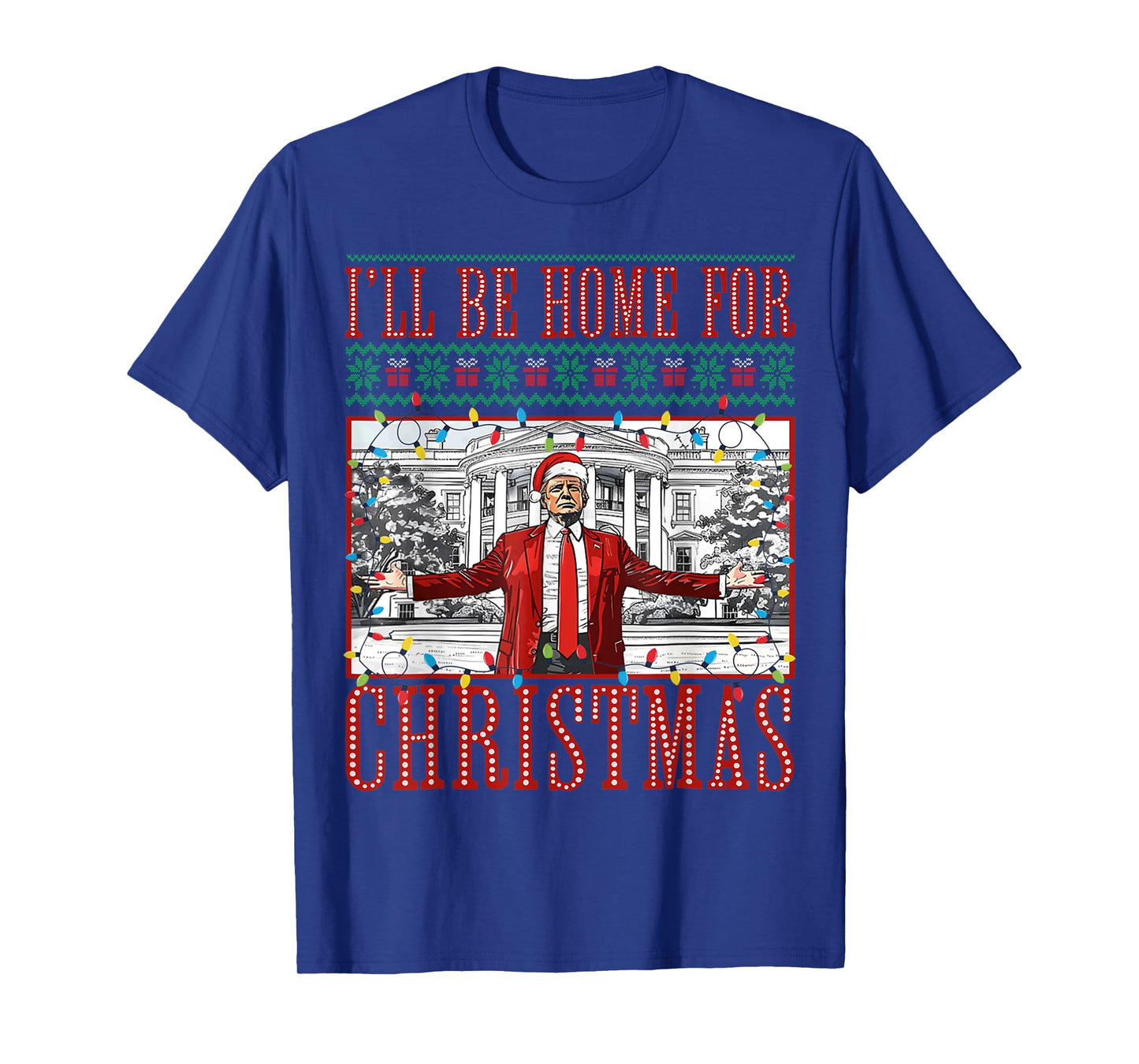 I'll Be Home for Christmas Xmas Funny Santa Trump Pajamas T-Shirt