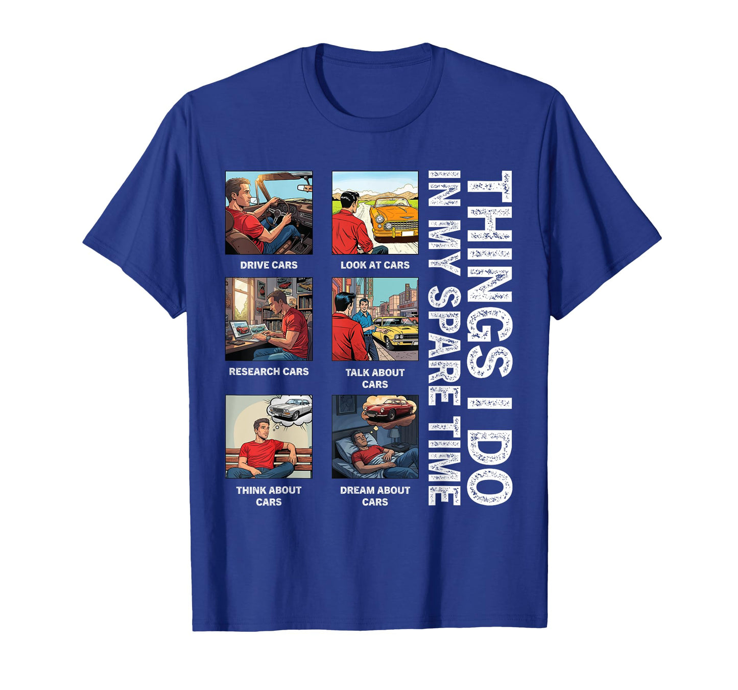 Things I Do in My Spare Time Cars Lover Enthusiast Car Guy T-Shirt