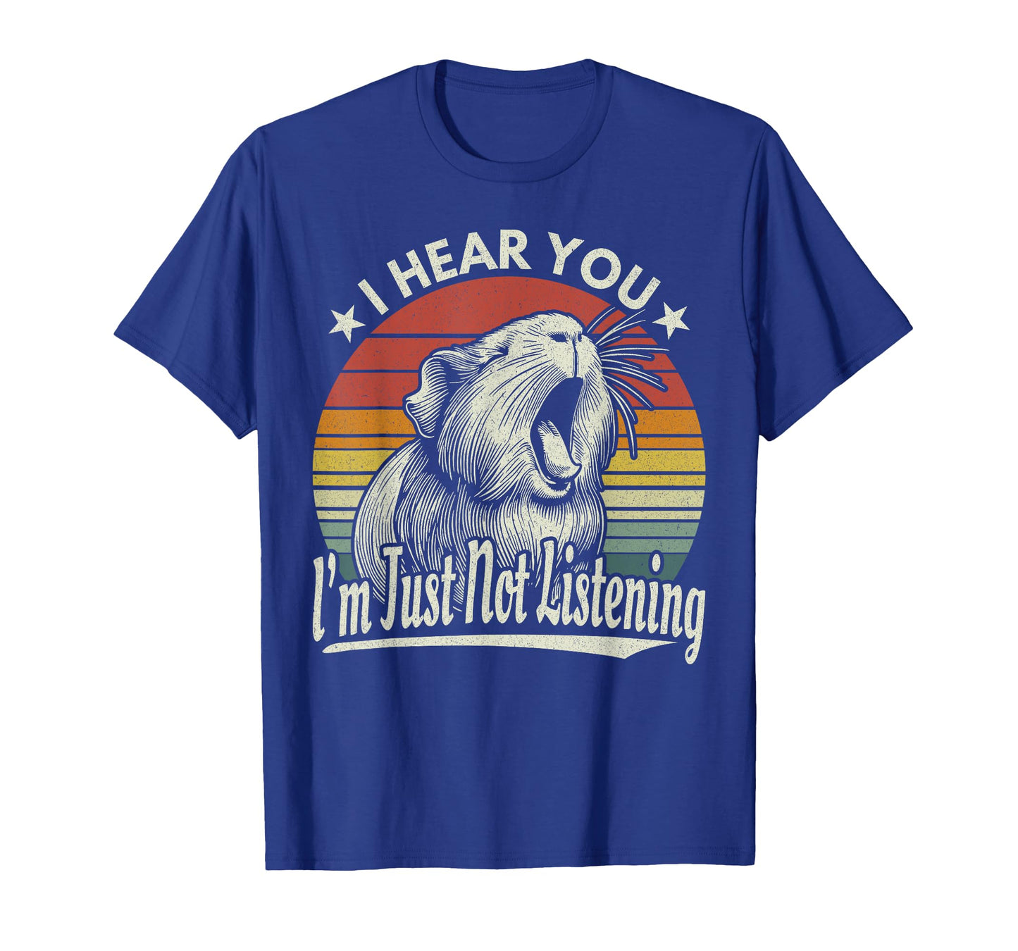 Cute Yawn Guinea Pig I Hear You I´m Just Not Listening Retro T-Shirt