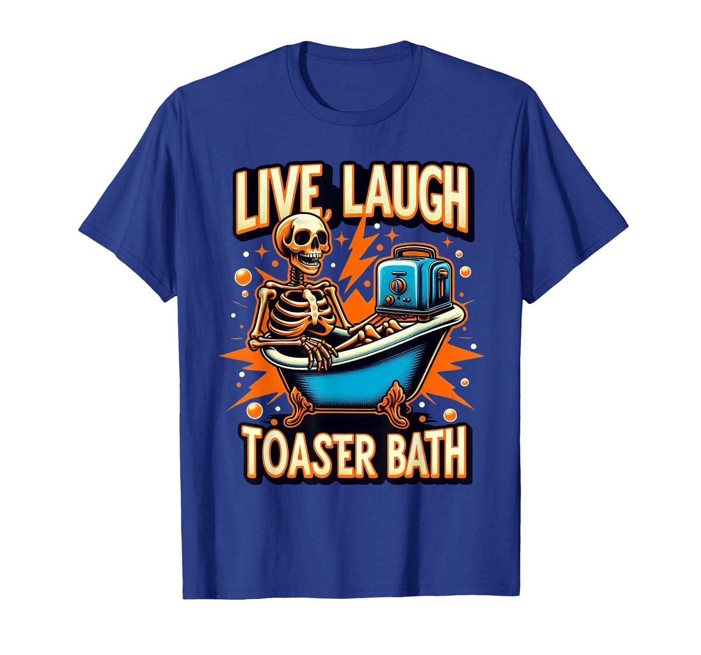 Live Laugh Toaster Bath T-Shirt