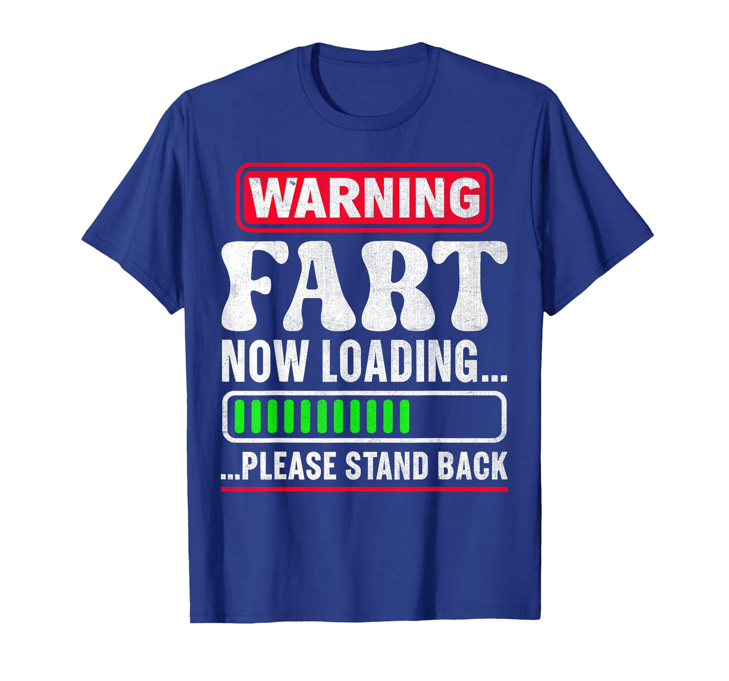 Warning Fart Now Loading Please Stand Back T-Shirt