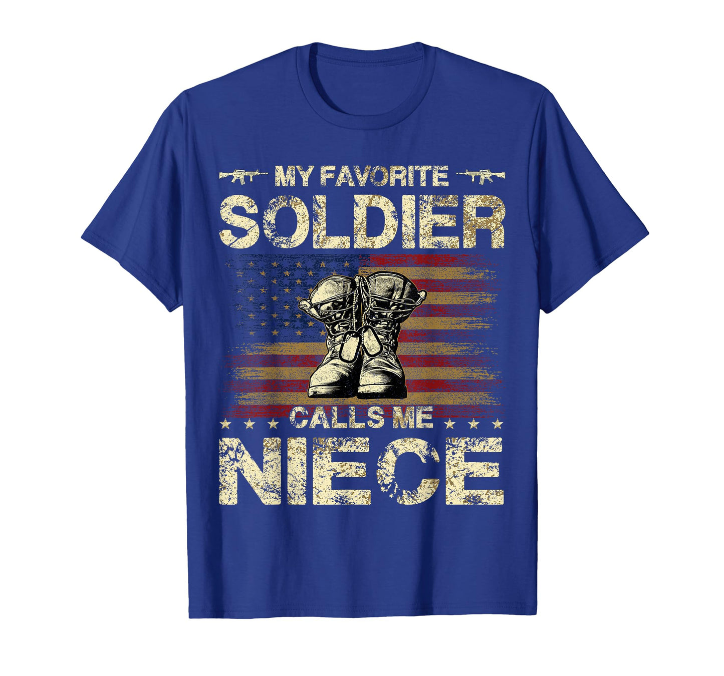 My Favorite Soldier Calls Me Niece | Proud Army Niece T-Shirt