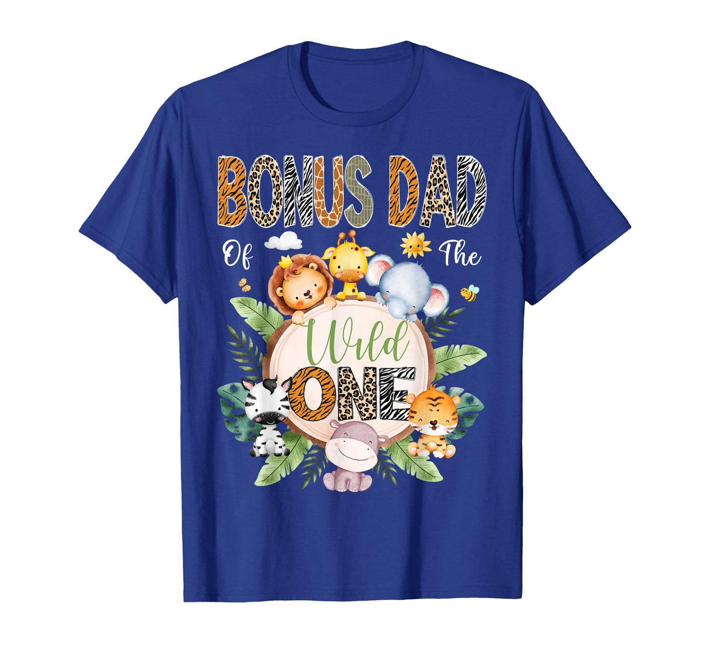 Bonus Dad Of The Wild One 1St Birthday Safari Jungle Animal T-Shirt