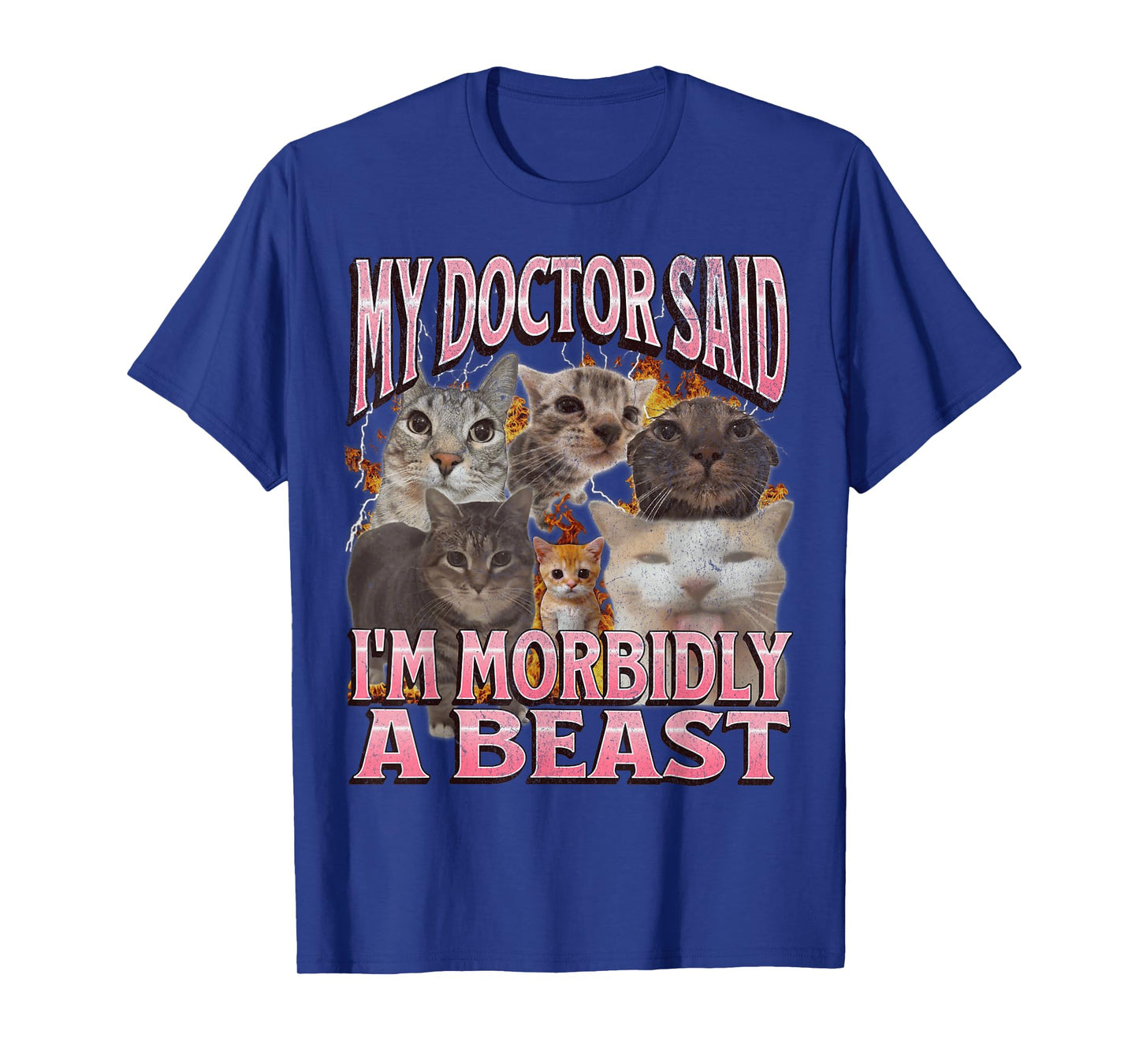 My Doctor Said I'm Morbidly A Beast Funny Cat Meme Bootleg T-Shirt