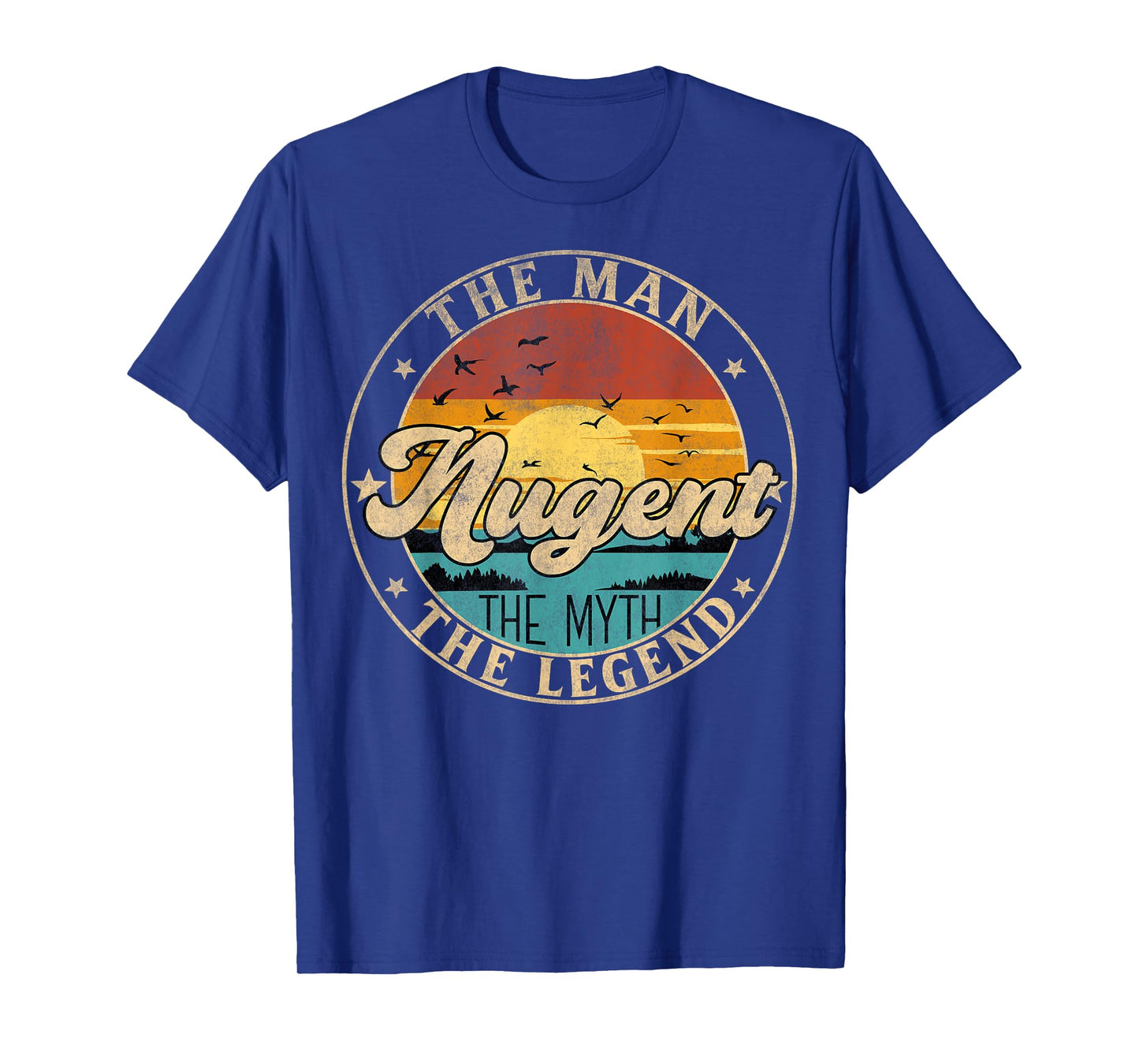 NUGENT The Man The Myth The Legend First Name T-Shirt