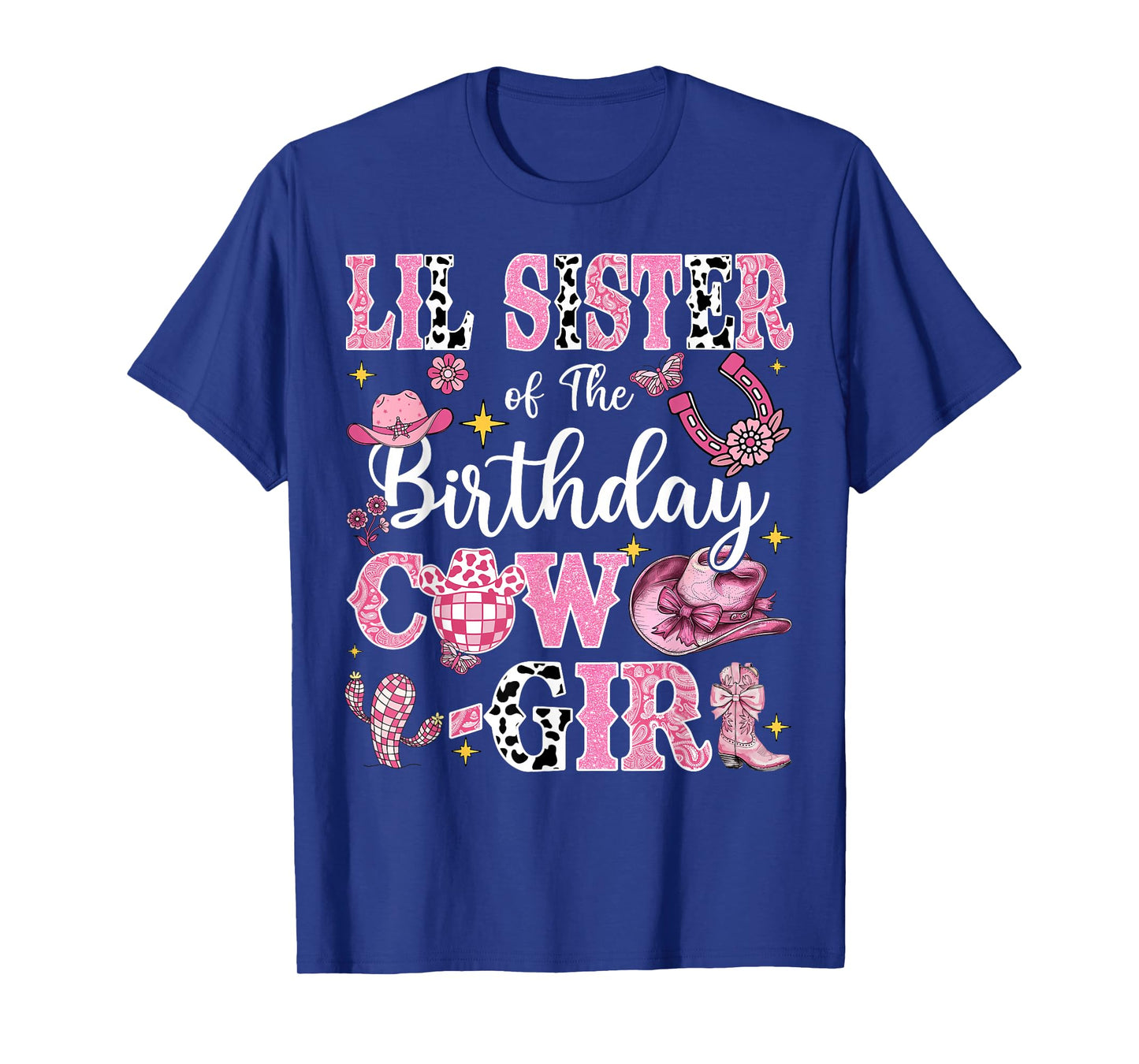 Lil Sister Of The Birthday Cow-Girl Rodeo Lil Sister Bday T-Shirt
