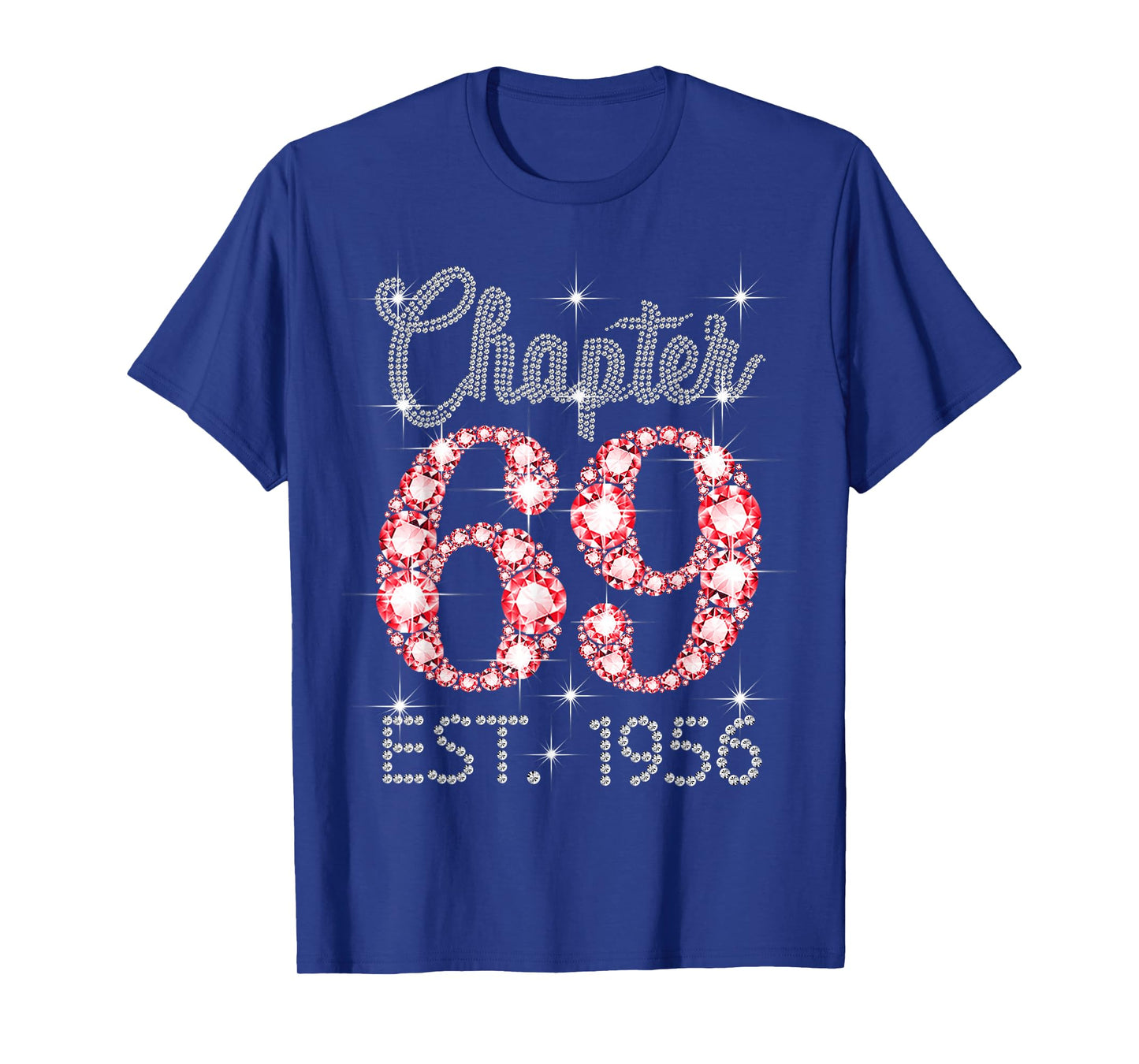 Chapter 69 EST 1956 Happy 69Th Birthday Girl Men Women T-Shirt