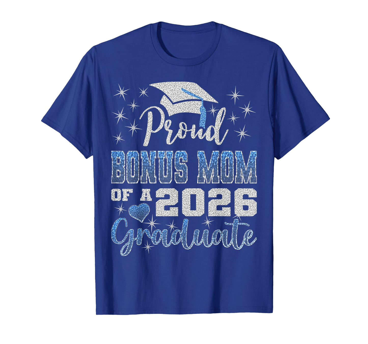 Super Proud Bonus Mom of 2026 Graduate Graduation Family T-Shirt