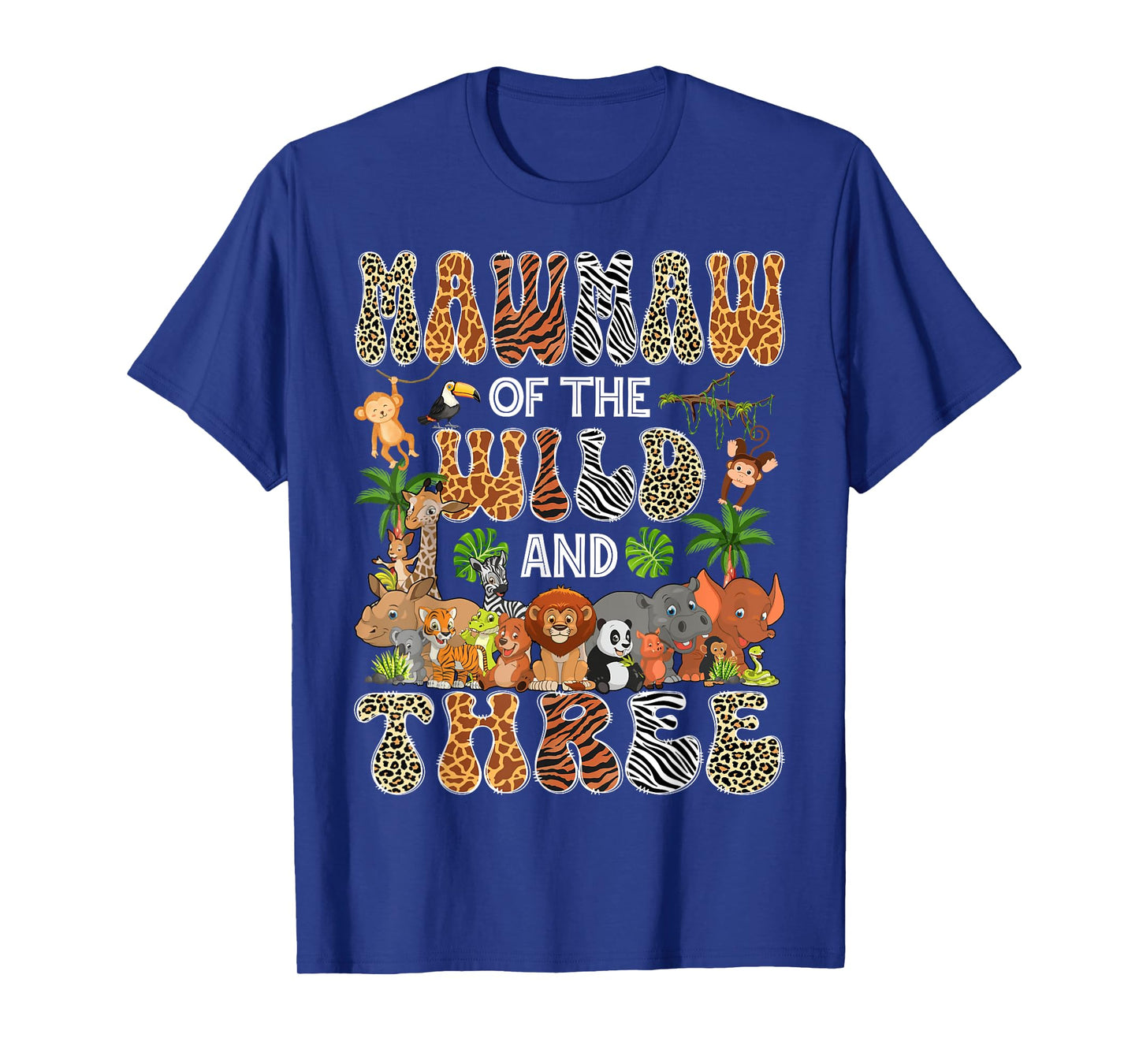 Mawmaw Of The Wild And Three 3Rd Birthday Boy Safari Jungle T-Shirt