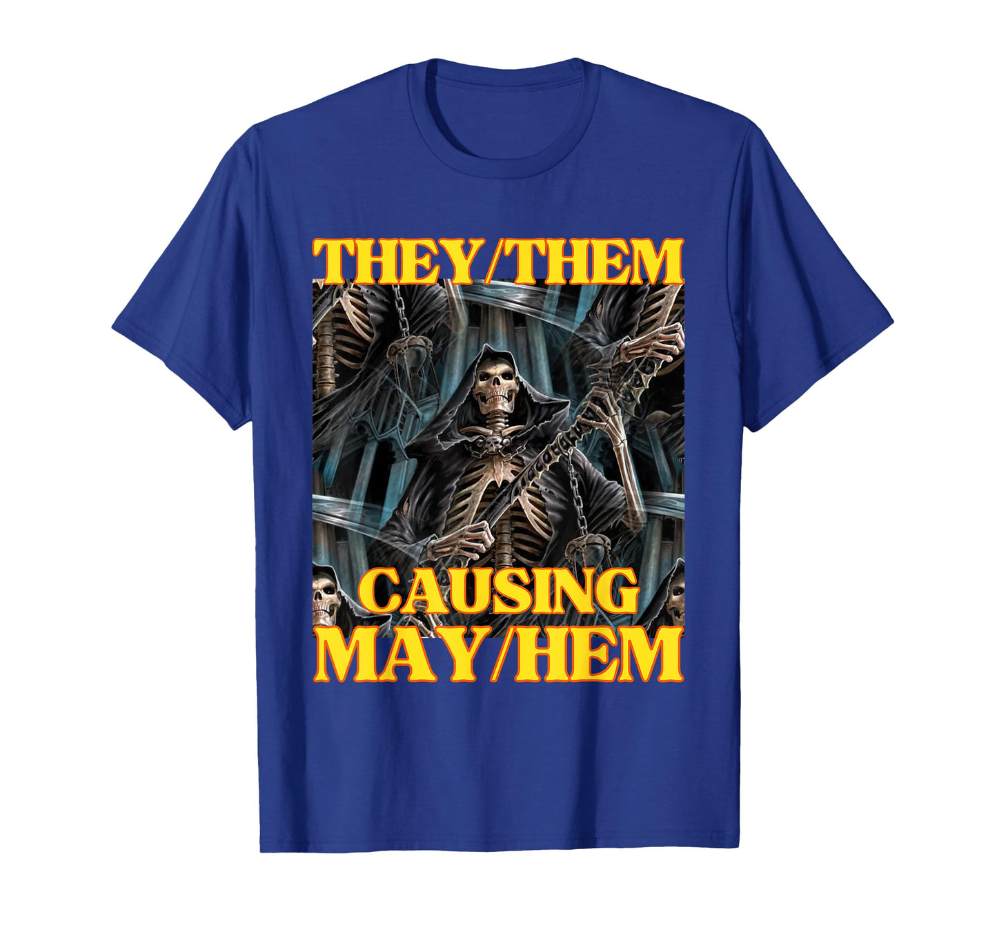 They Them Mayhem Funny Cringe Hard Skeleton Meme T-Shirt