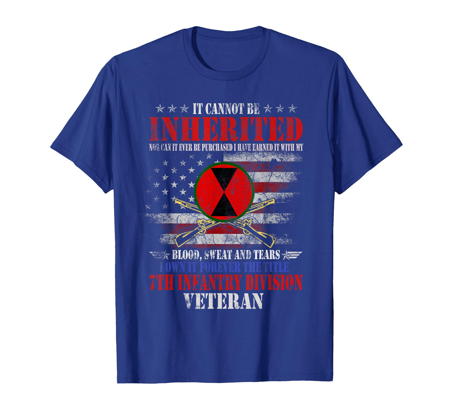 It Cannot Be Inherited 7th Infantry Division Veteran Flag T-Shirt