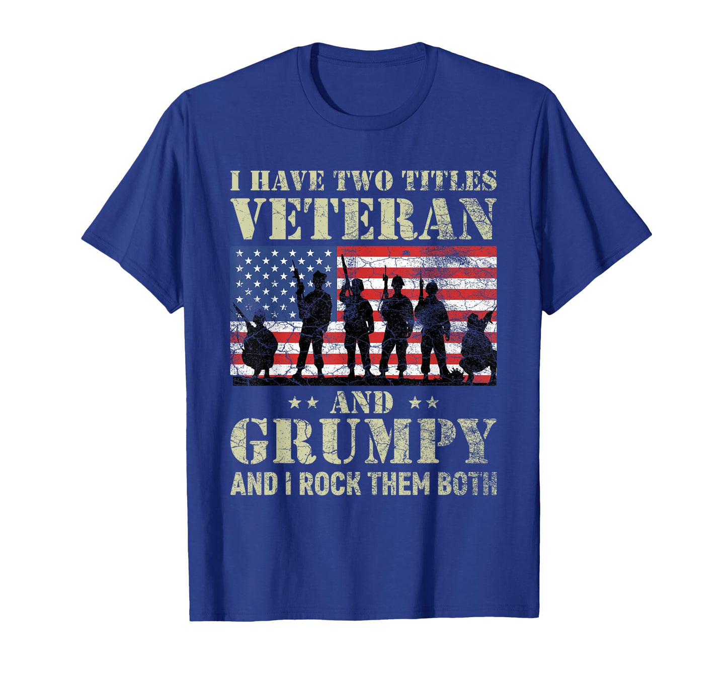 I Have Two Titles Veteran And Grumpy Funny Dad Papa Grandpa T-Shirt