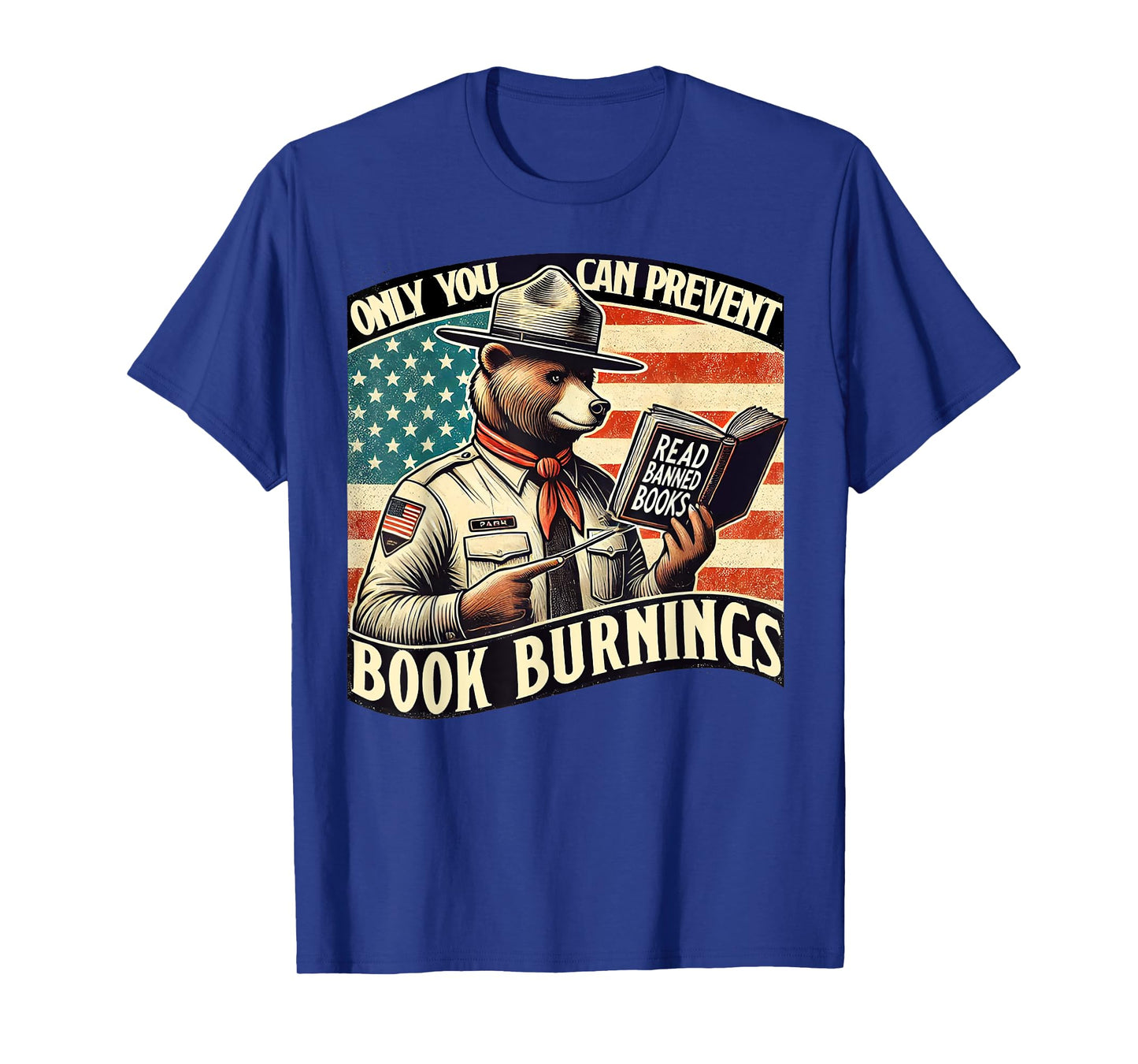 Only You Can Prevent Book Burnings - Books T-Shirt