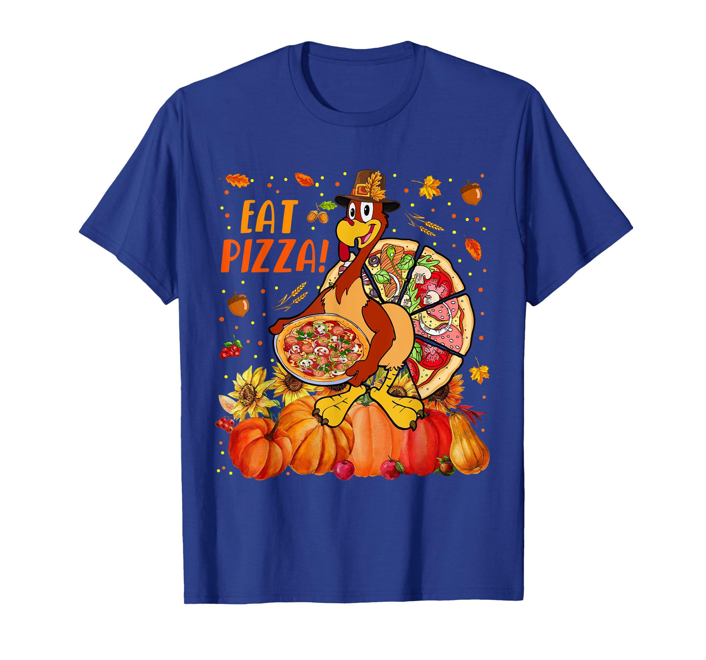 Eat Pizza Thanksgiving Save Turkey With Pizzas Fall Pumpkins T-Shirt