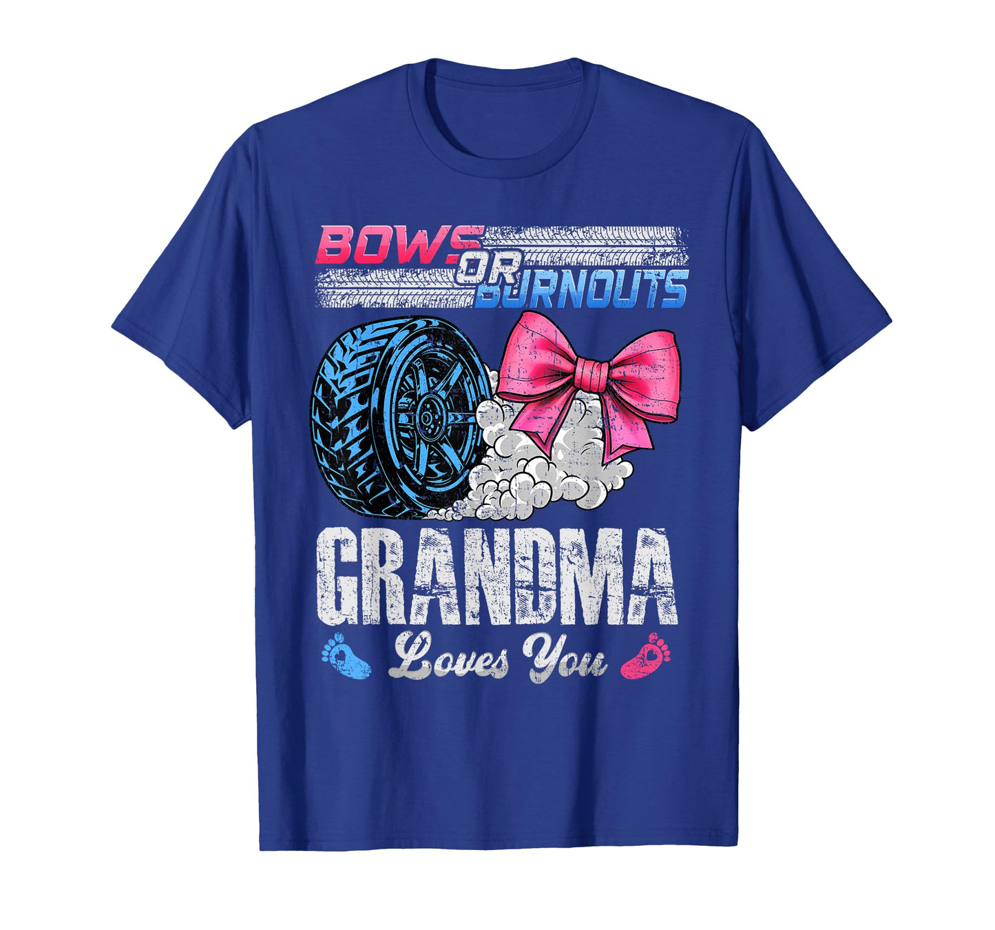Burnouts Or Bows Your Grandma Loves You Gender Reveal T-Shirt