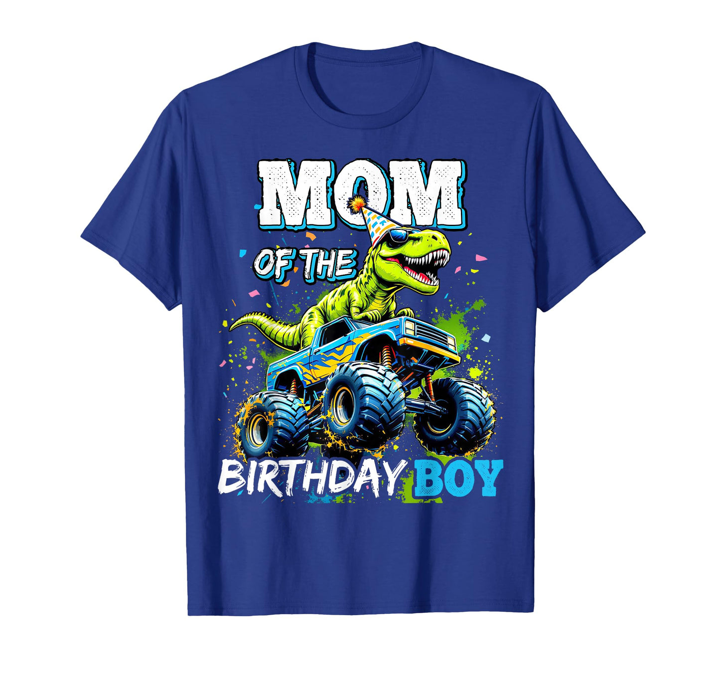 Mom of the Birthday Boy Monster Truck Dinosaur Party T Rex T-Shirt