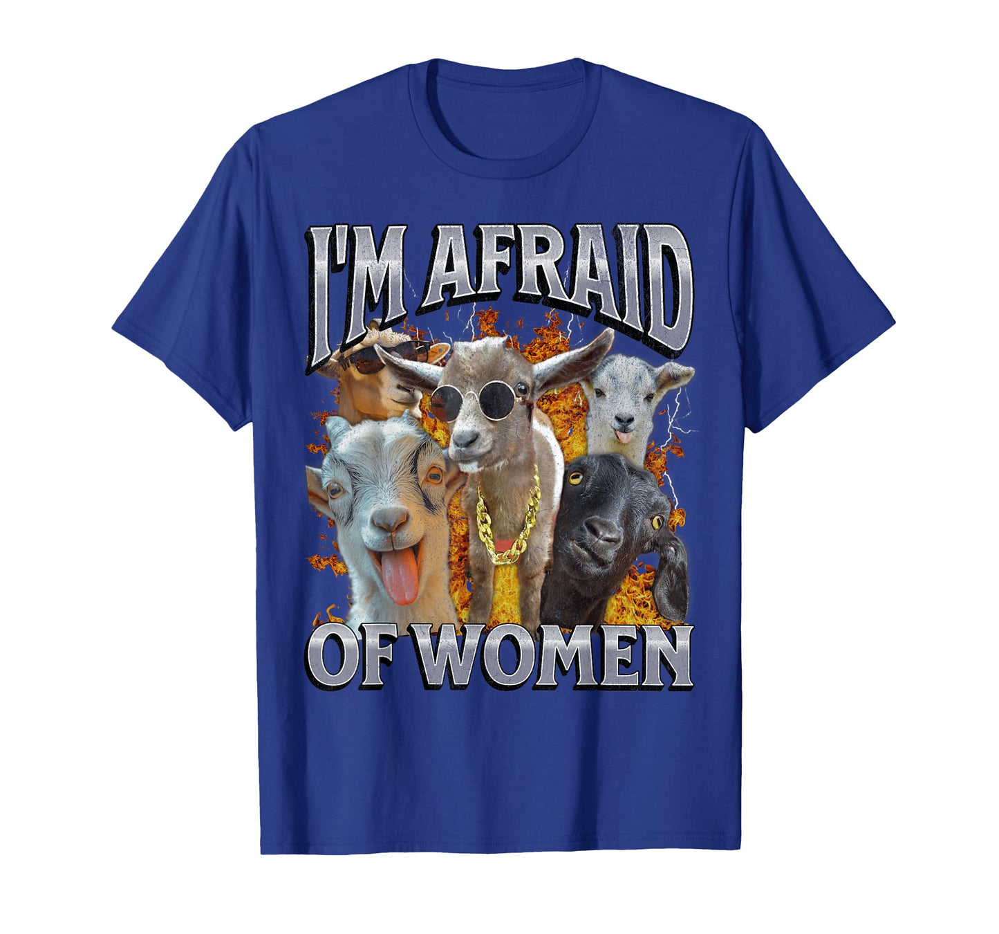 I'm Afraid Of Women Funny Offensive Goat Adult Humor Bootleg T-Shirt