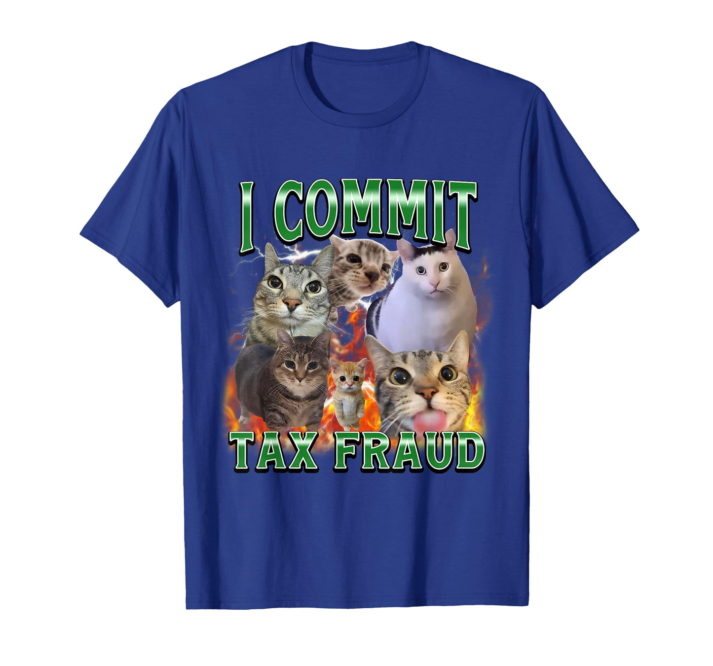 I Commit Tax Fraud Funny Cat Meme Bootleg Graphic Men Women T-Shirt