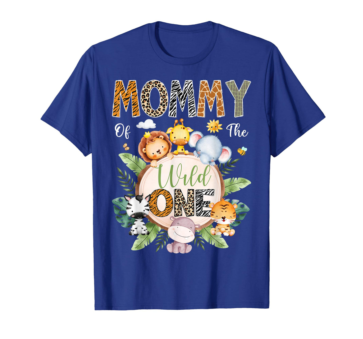 Mommy Of The Wild One 1St Birthday Safari Jungle Animal T-Shirt