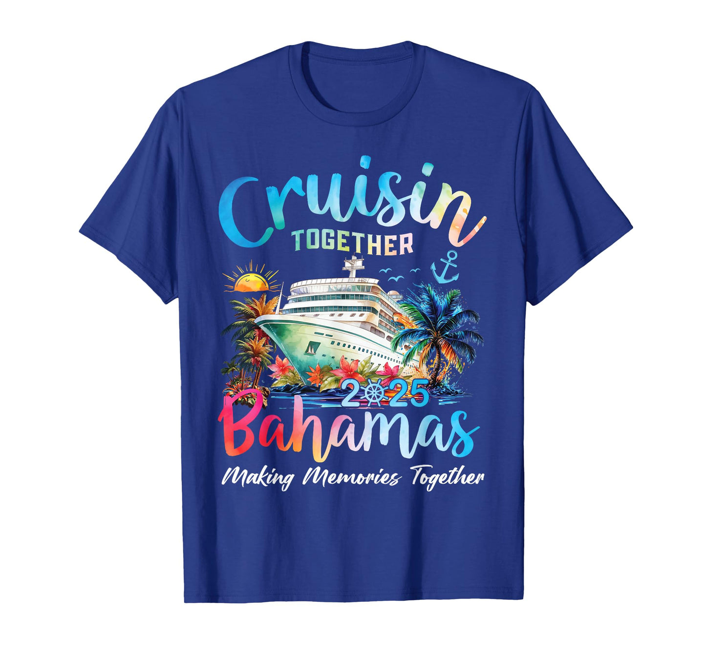 Cruisin Together Bahamas 2025 Making Memories Bahamas Cruise T-Shirt