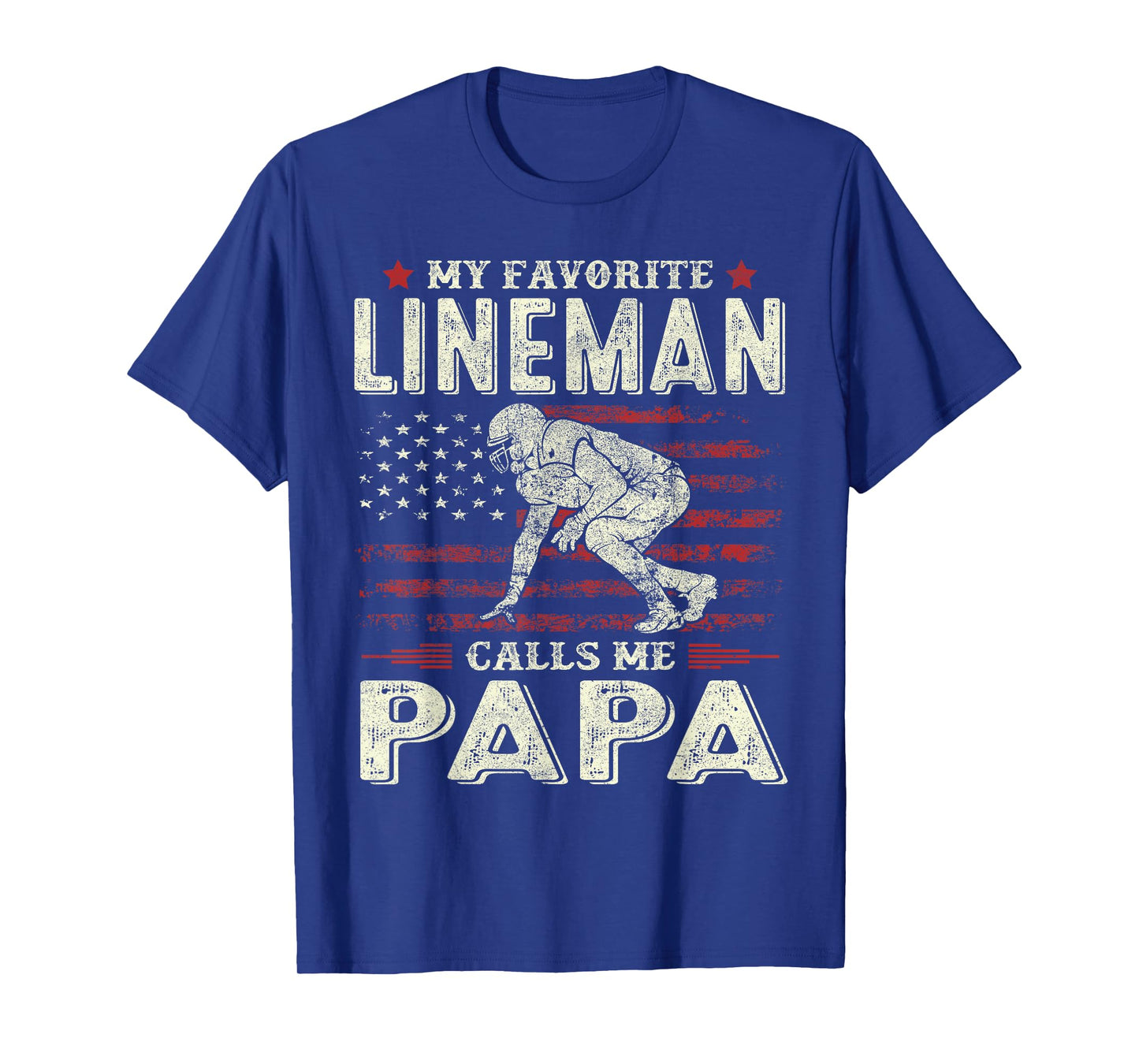 Father's Day Favorite Lineman Calls Me Papa US Flag Football T-Shirt