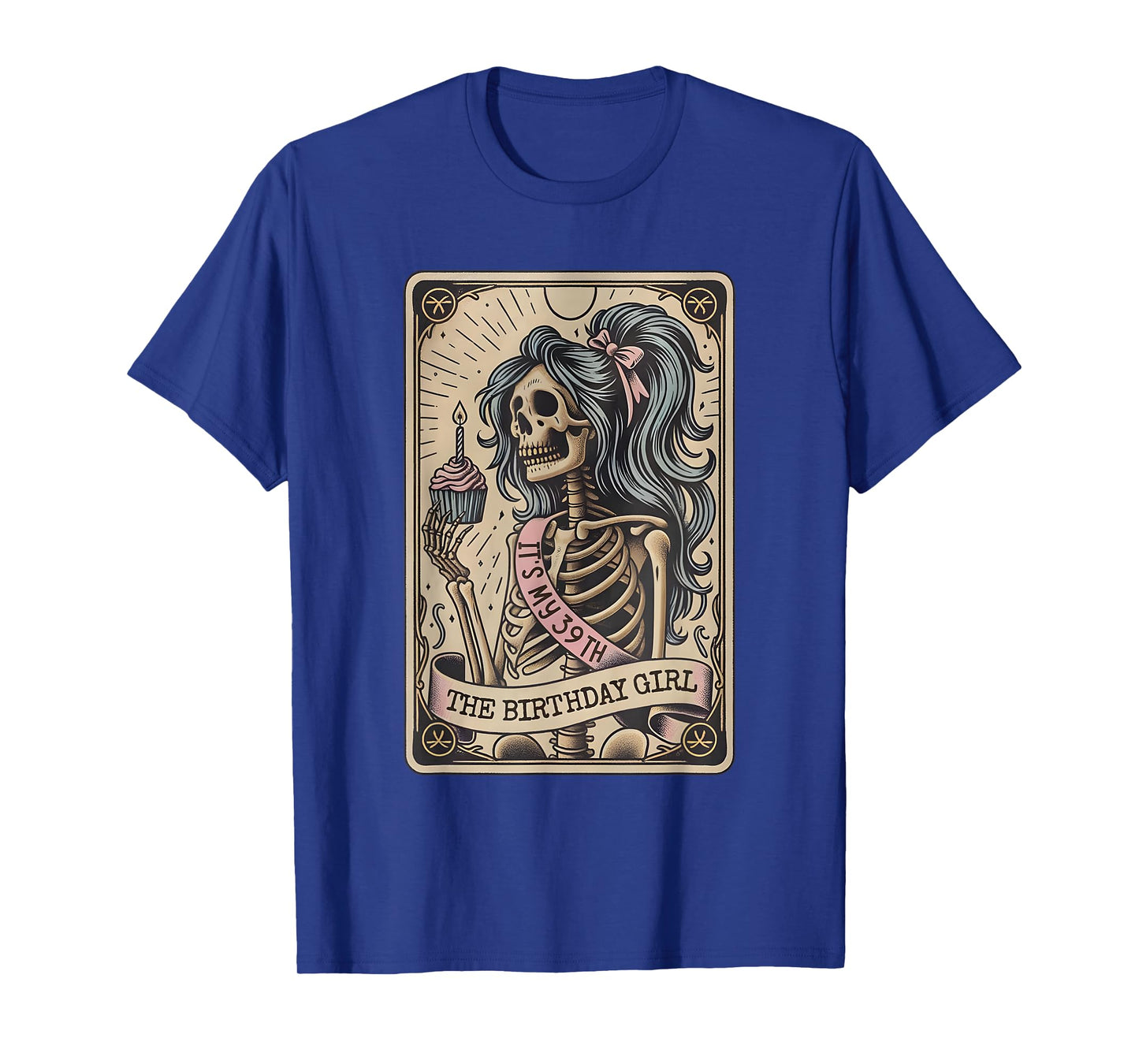 It's My 39th The Birthday Girl Tarot Card, Funny Skeleton T-Shirt