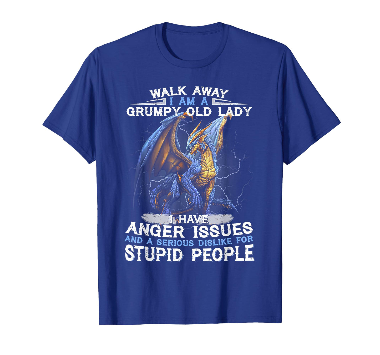 Walk Away I'm A Grumpy Old Lady I Have Anger Issues tshirt T-Shirt