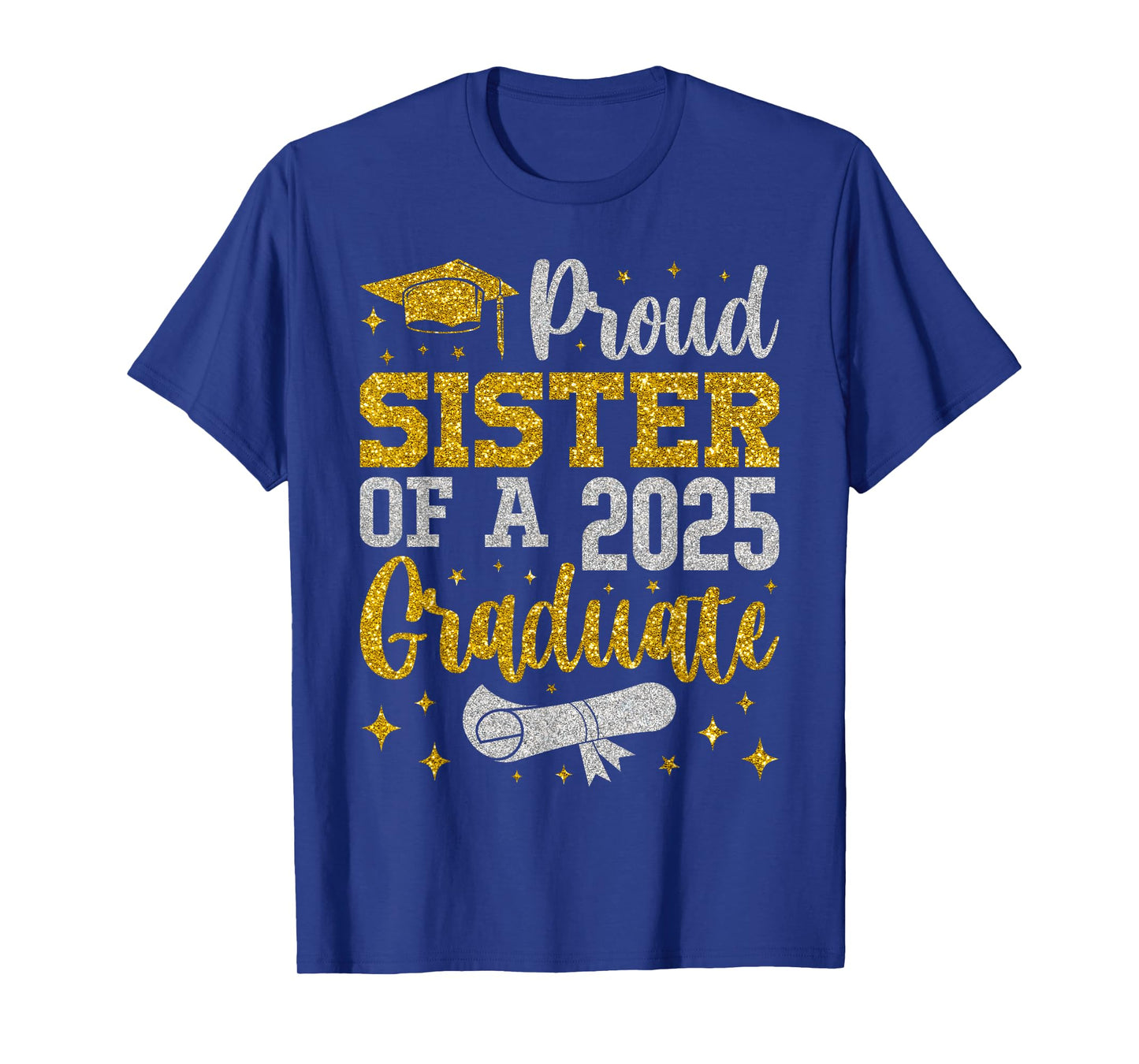 Proud Sister of A 2025 Graduate Senior 2025 Graduation T-Shirt
