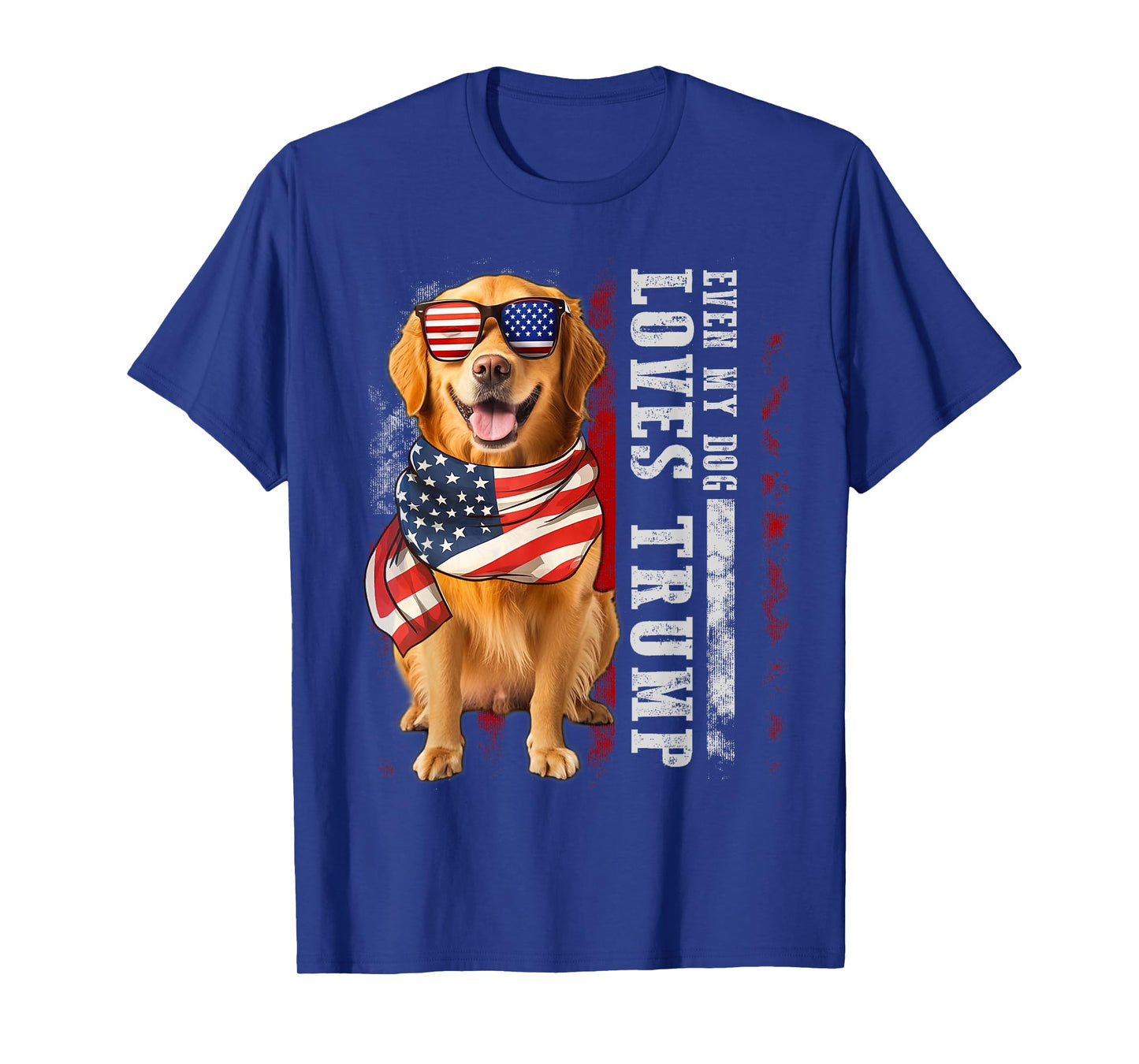 Golden retriever Even My Dog Loves Trump Funny T-Shirt for Men Women Kids