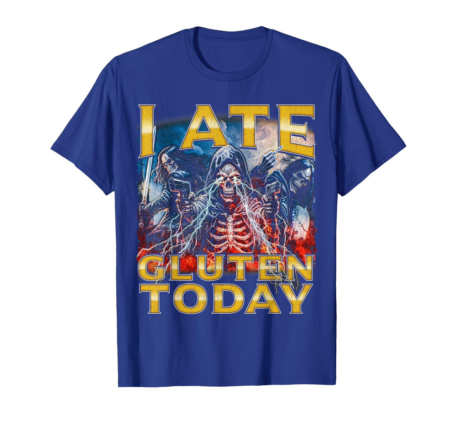 I Ate Gluten Today - Horror Bootleg Cool Hard Skeleton Meme T-Shirt