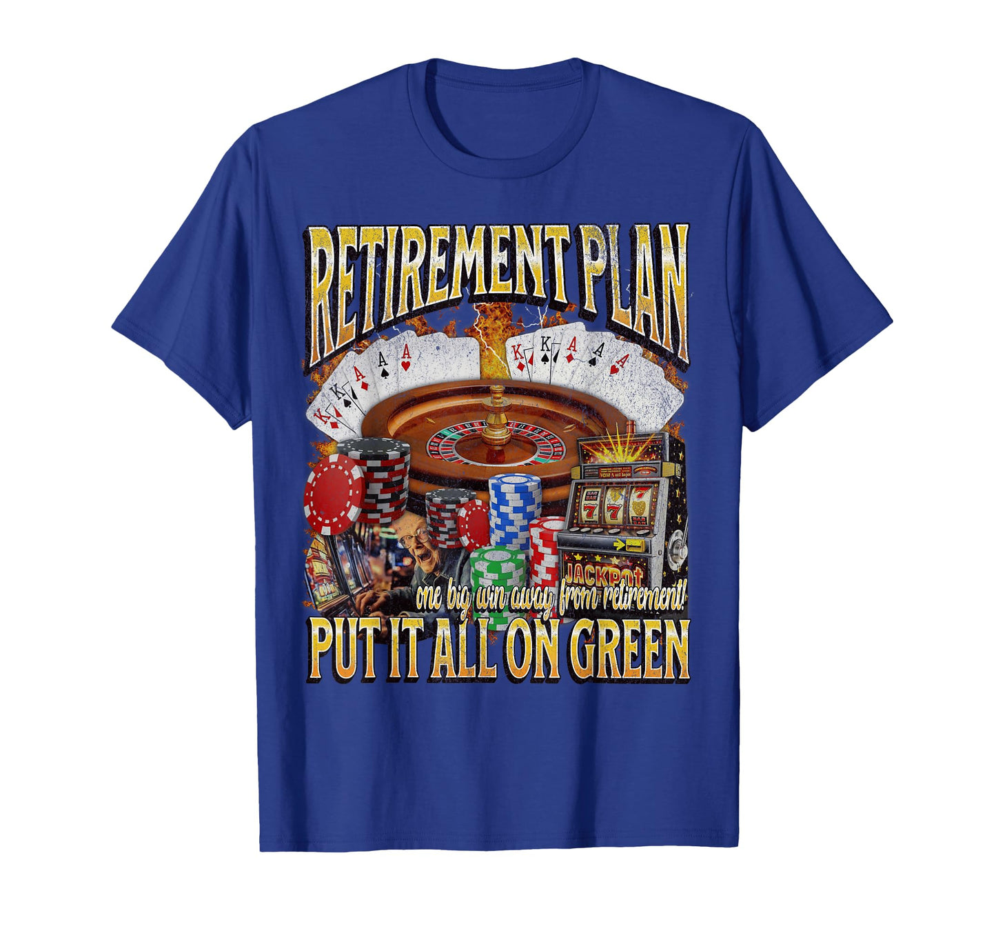 Retirement Funny Unhinged Gambling Bootleg Graphic T-Shirt