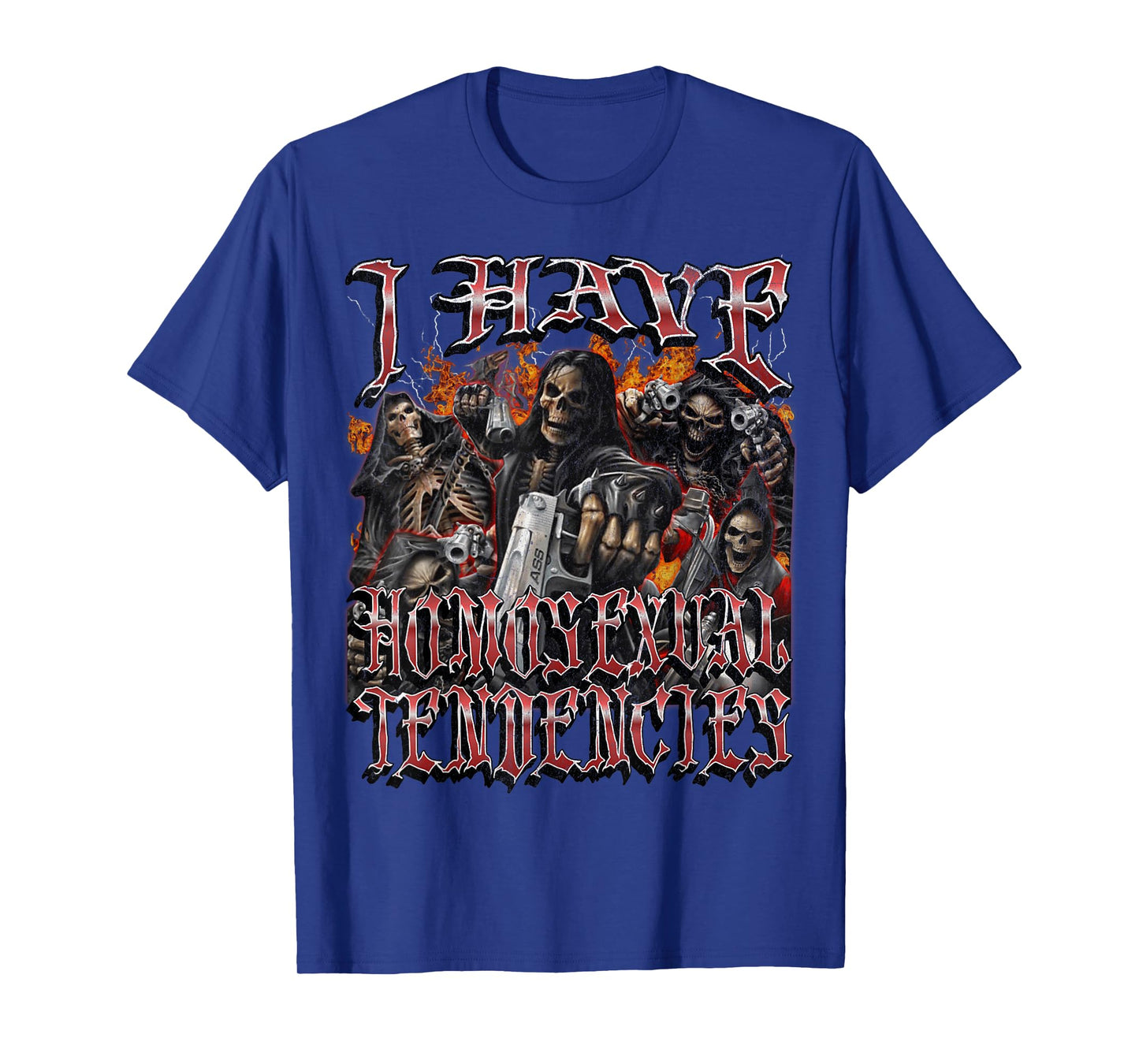 I Have Homosexual Tendencies Funny Hard Skeleton Bootleg T-Shirt
