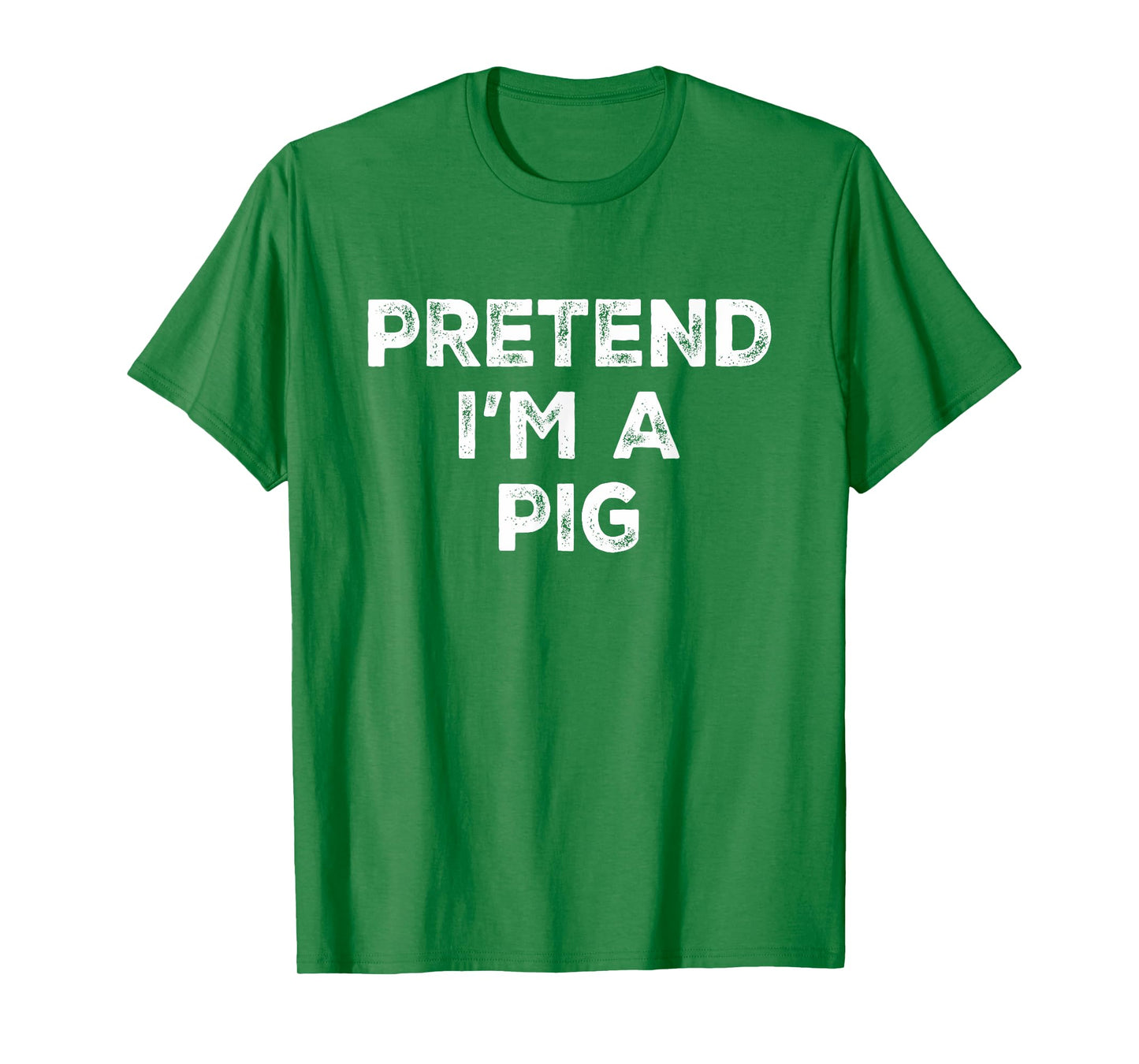 Pretend I'm A Pig Lazy Halloween Costume T-Shirt