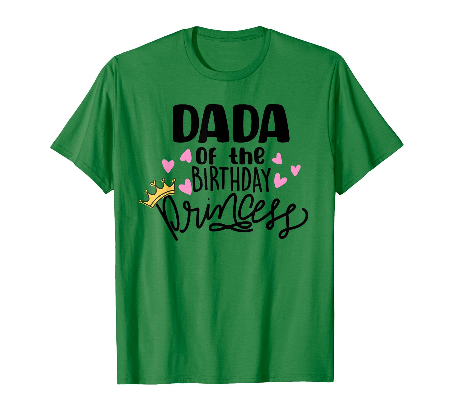Dada Of The Birthday Princess Party Toddler Girl Family T-Shirt