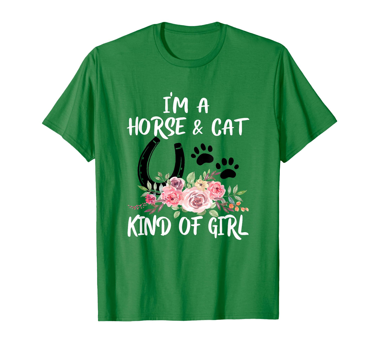 I Am Horse & Cat Kind Of Girl Horseshoe Paws T-Shirt