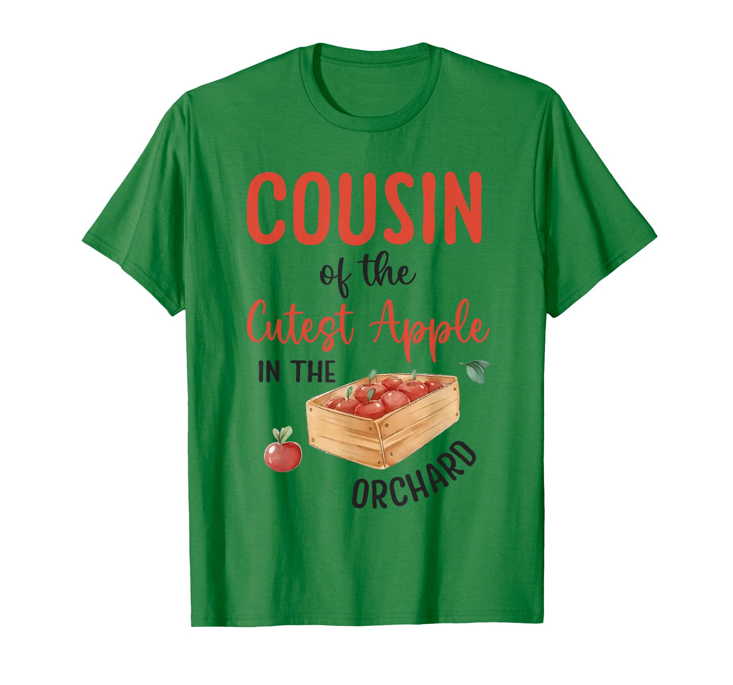 Cousin Of The Cutest Apple In The Orchard Apple Picking T-Shirt