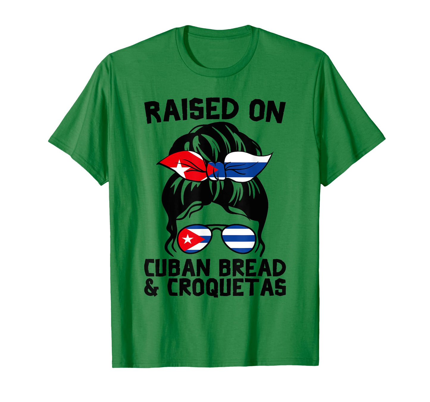 Raised on Cuban Bread and Croquetas Messy Bun Cubanita T-Shirt