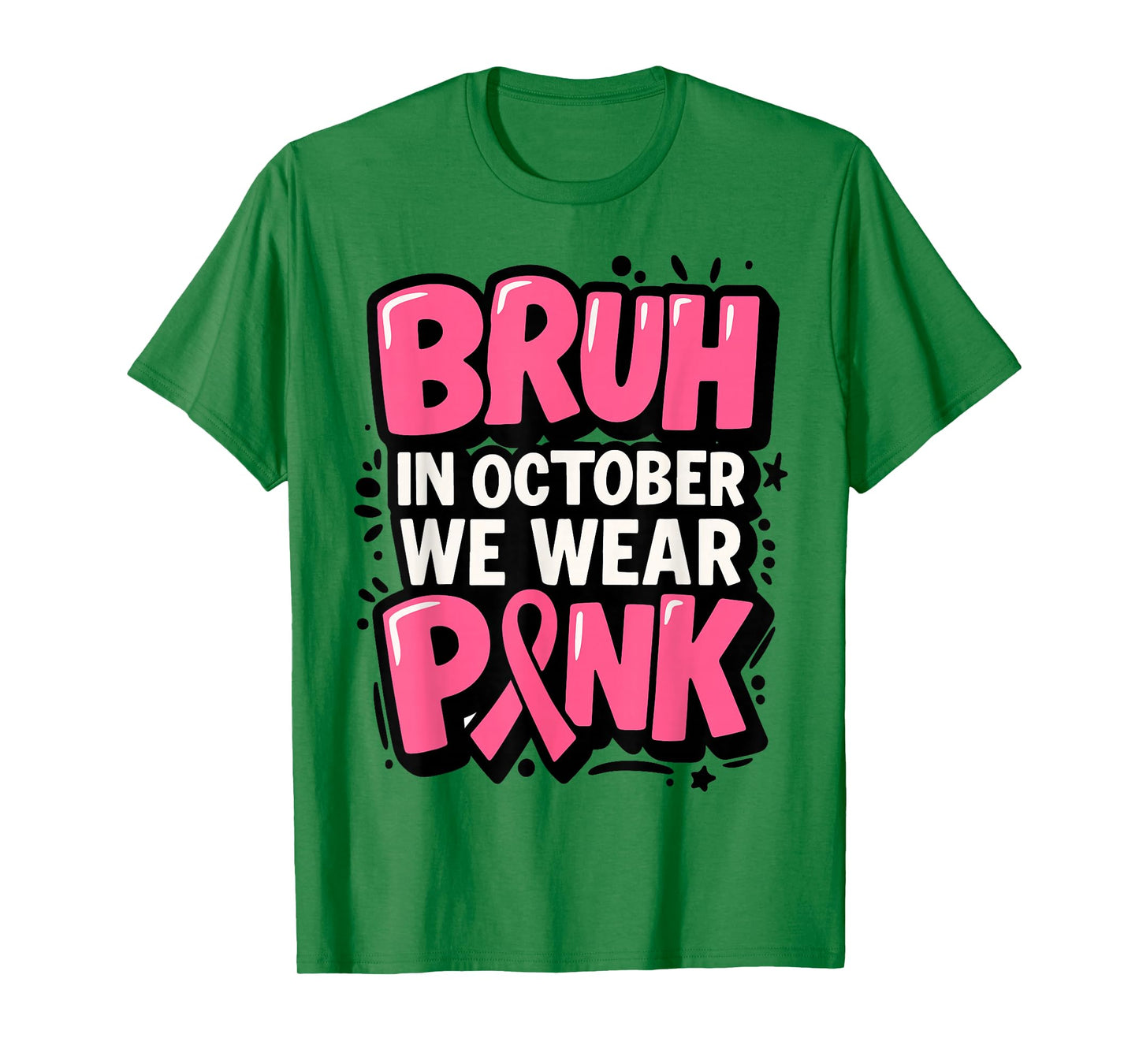 Breast Cancer Bruh in October We Wear Pink Toddler Boys Kids T-Shirt